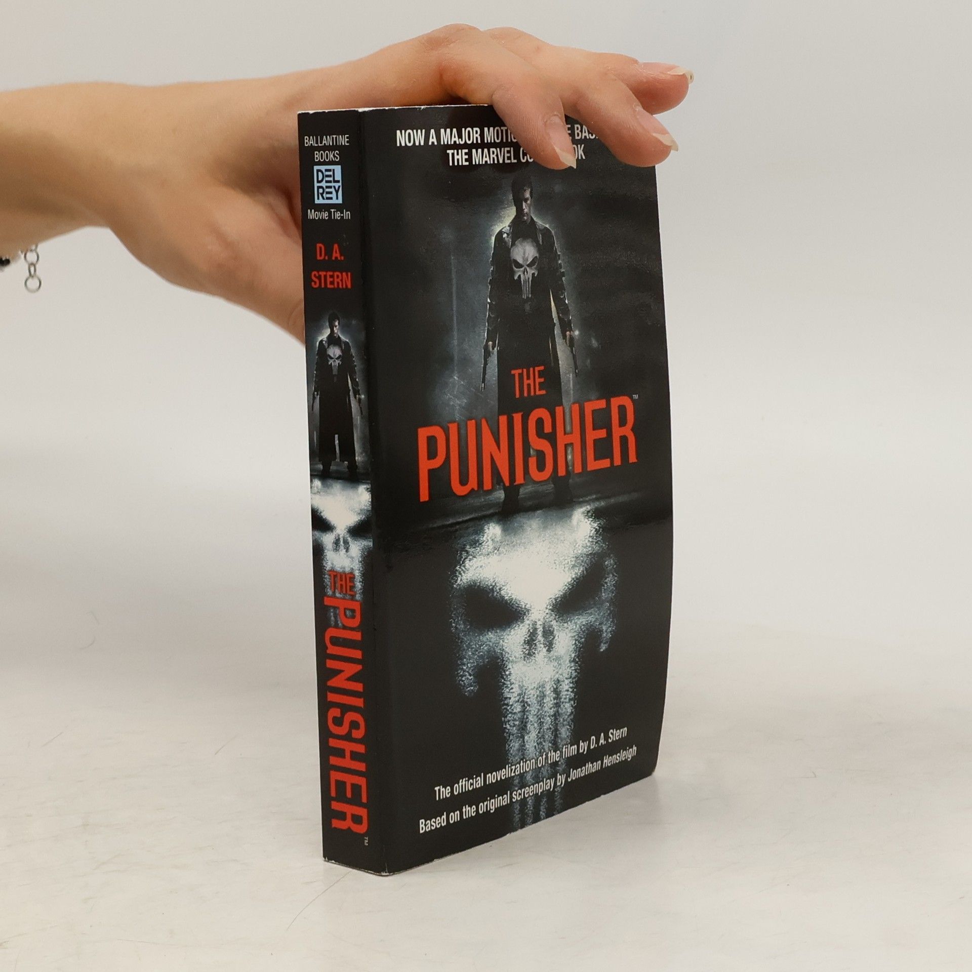 Dave Stern The Punisher: The Official Novelization of the Film by D. A. Stern - Based on the Original Screenplay by Jonathan Hensleigh