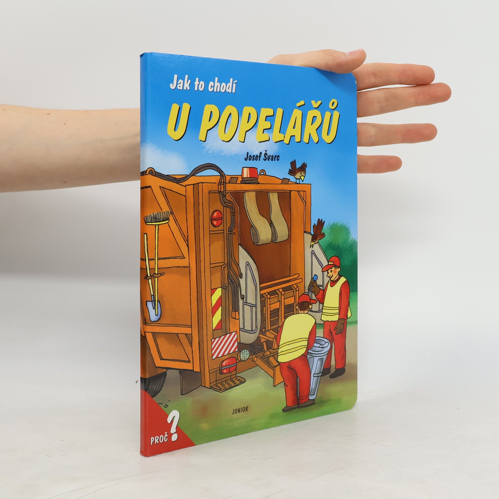 Josef Švarc Jak to chodí u popelářů