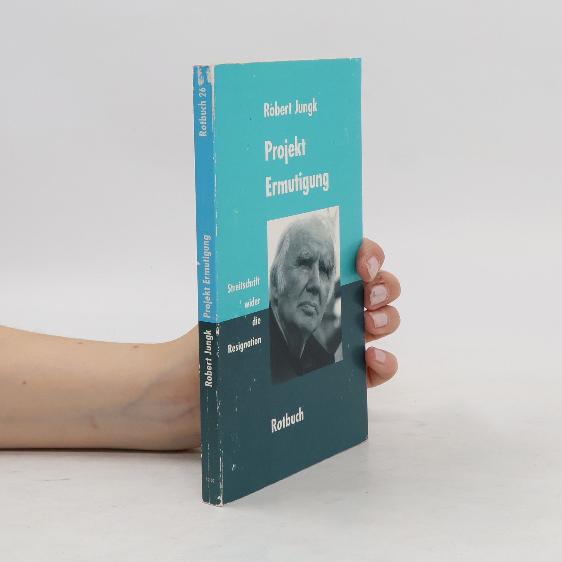 Robert Jungk Projekt Ermutigung