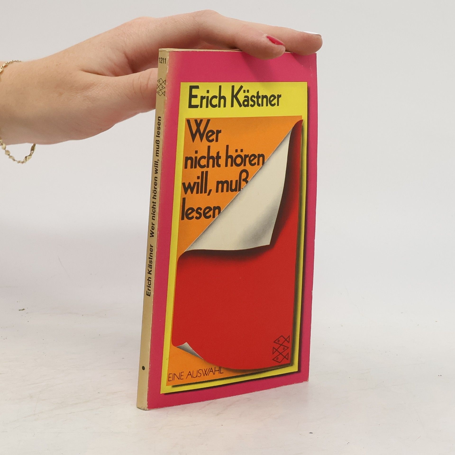 Erich Kästner Wer nicht hören will, muss lesen