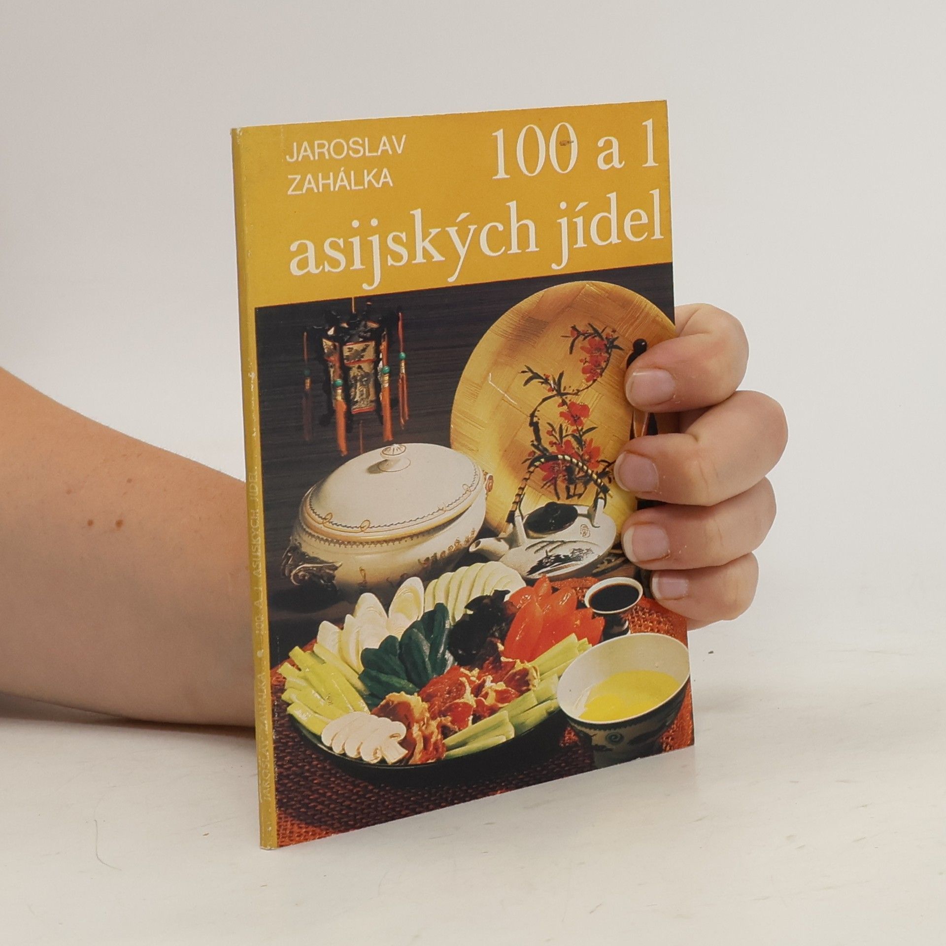 Jaroslav Zahálka 100 a 1 asijských jídel
