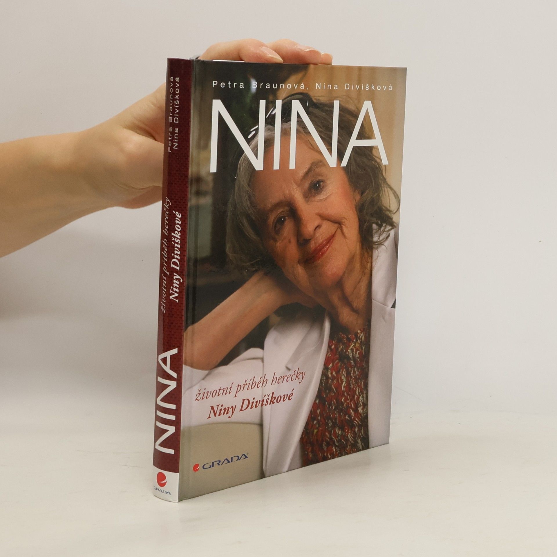 Petra Braun Groh Nina. Životní příběh herečky Niny Divíškové