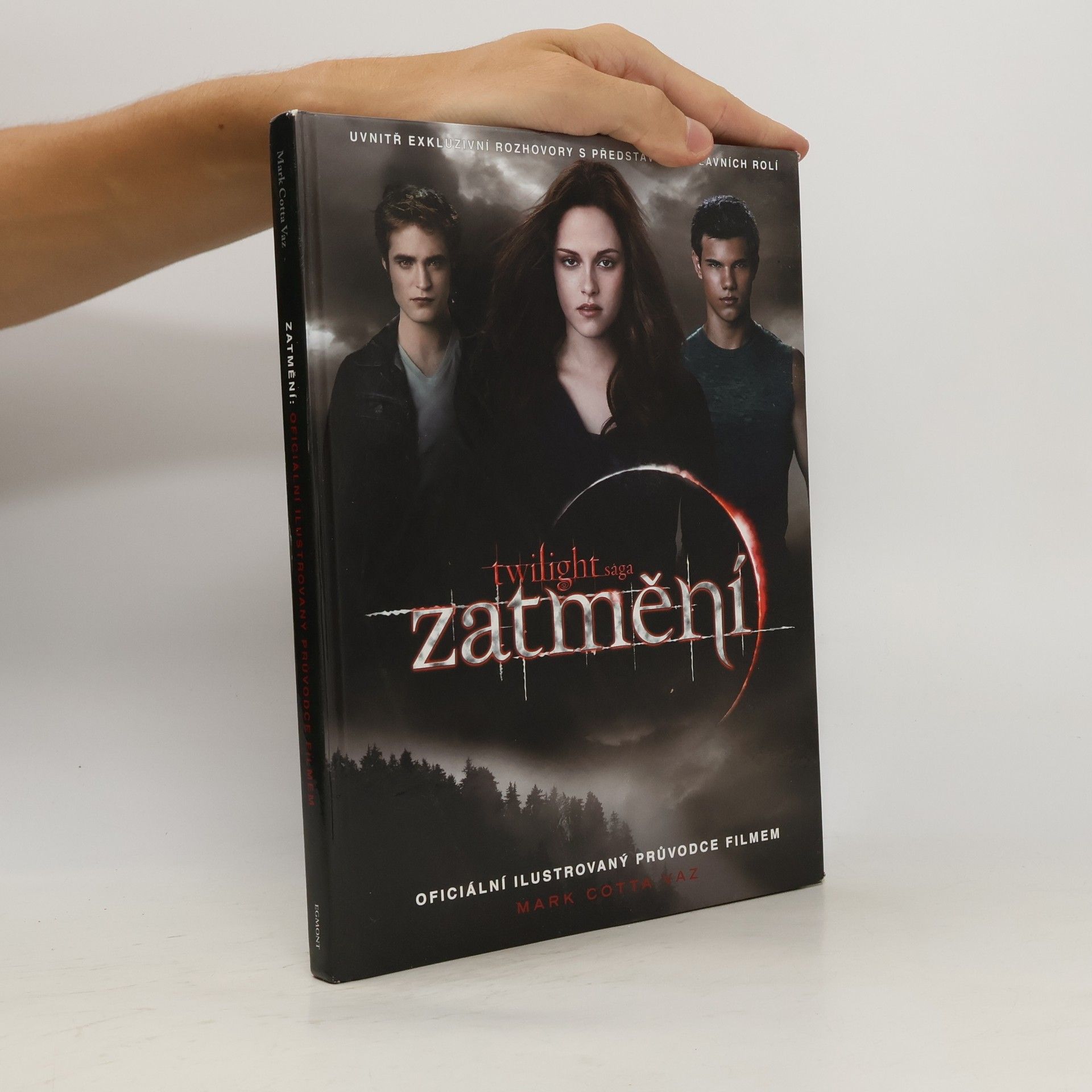 Mark Cotta Vaz Twilight sága Zatmění. Oficiální ilustrovaný průvodce filmem