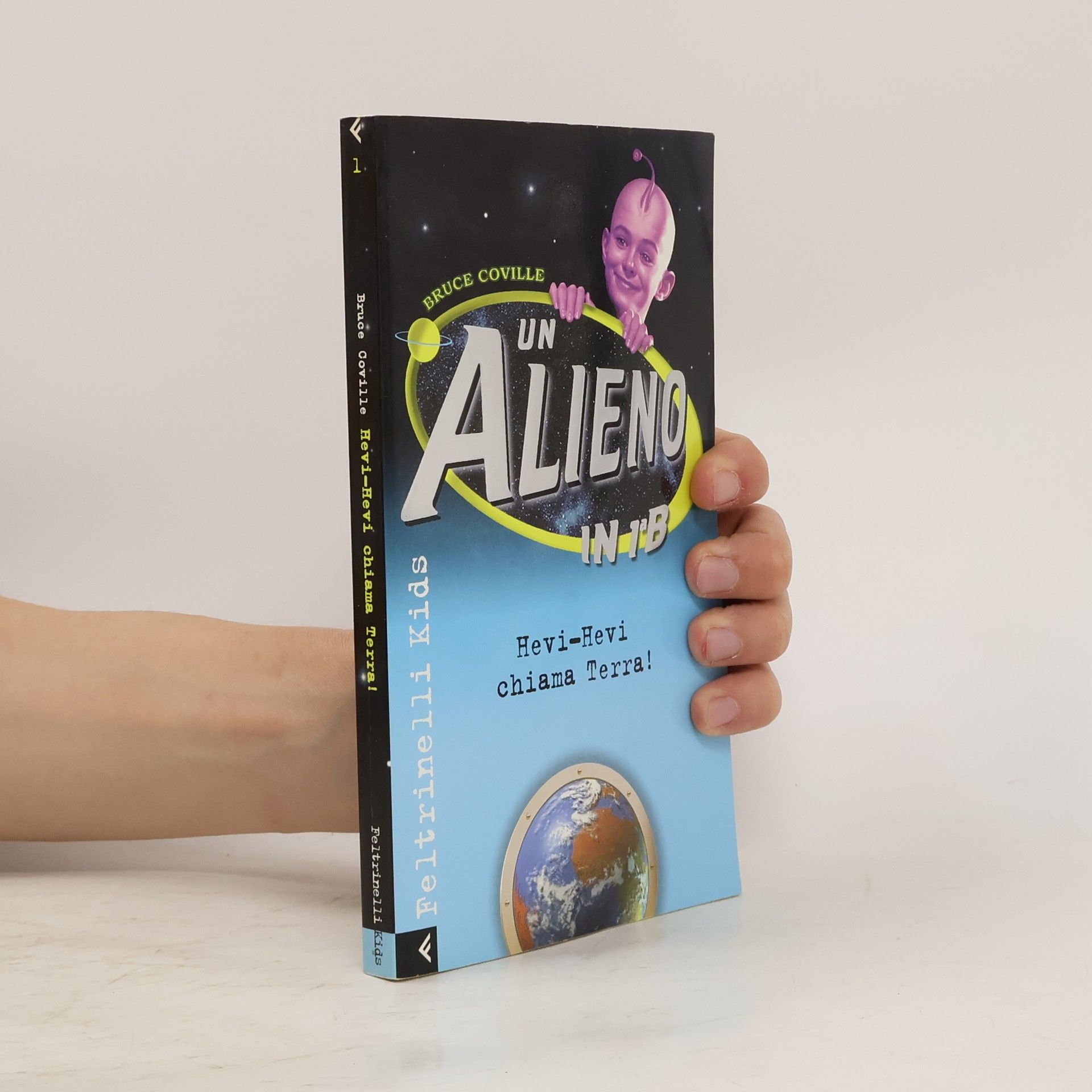 Bruce Coville Un alieno in 1a B. Hevi-Hevi chiama terra!