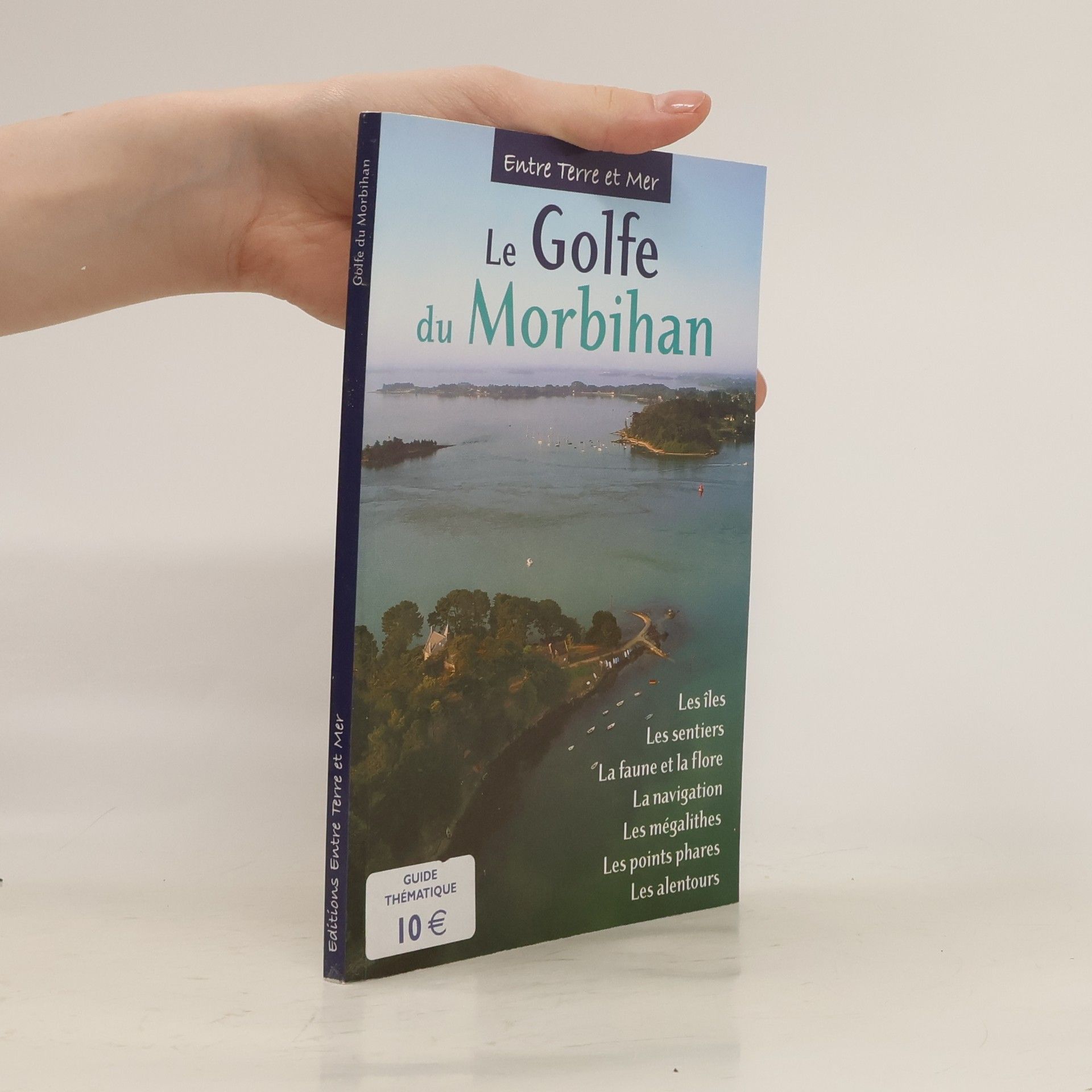 Collectif d'auteurs Le Golfe du Morbihan