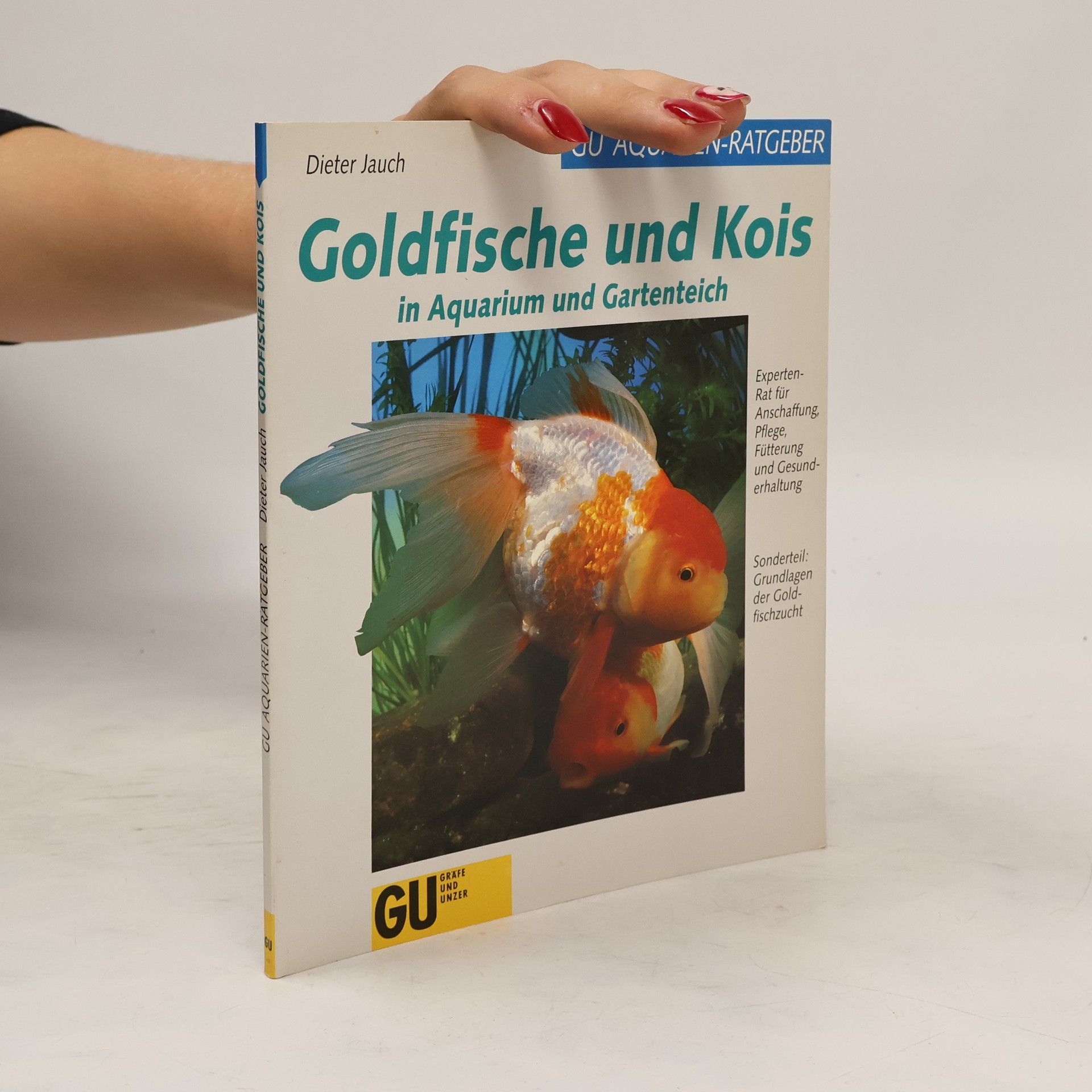 Dieter Jauch Goldfische und Kois in Aquarium und Gartenteich