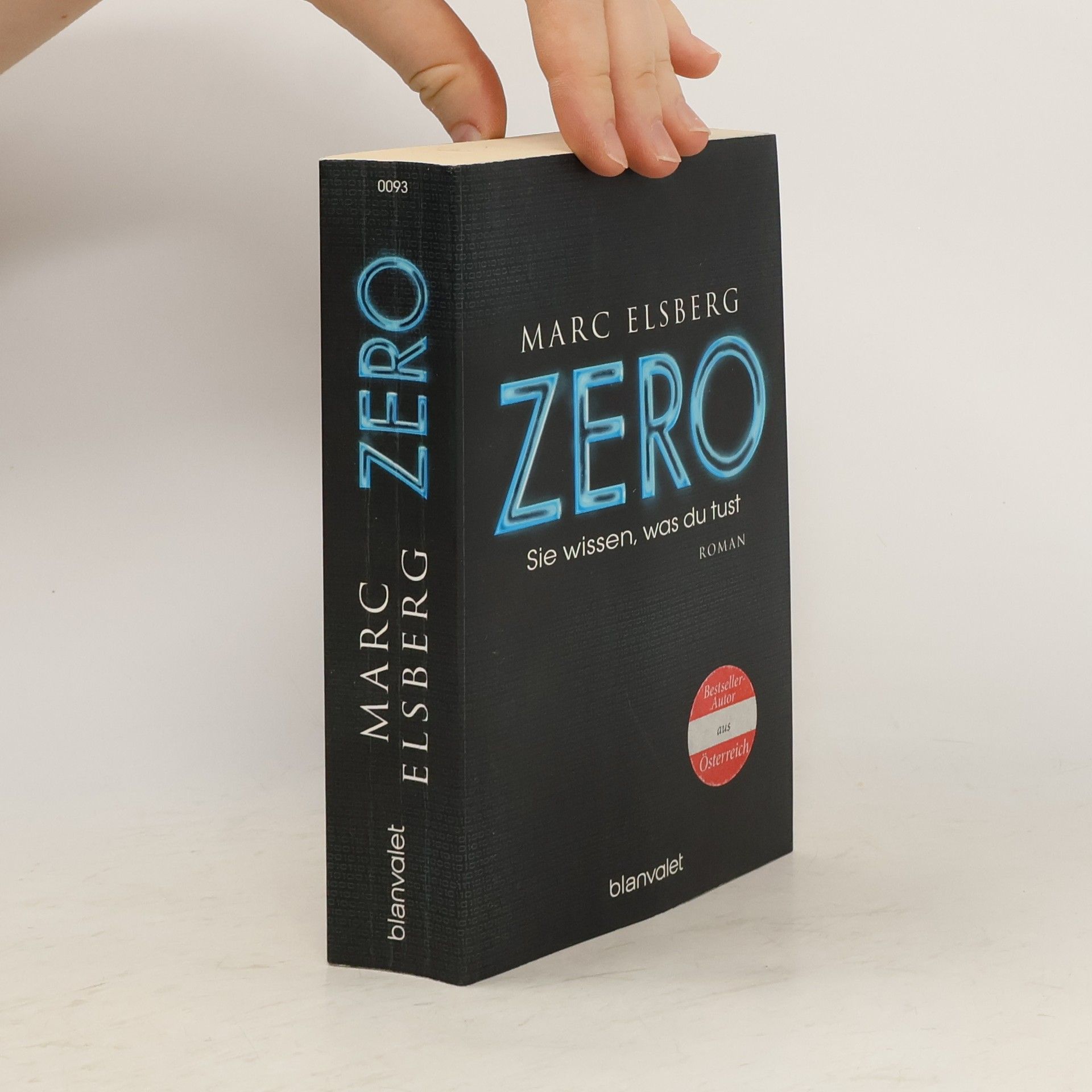 Marc Elsberg Zero. Sie wissen, was du tust