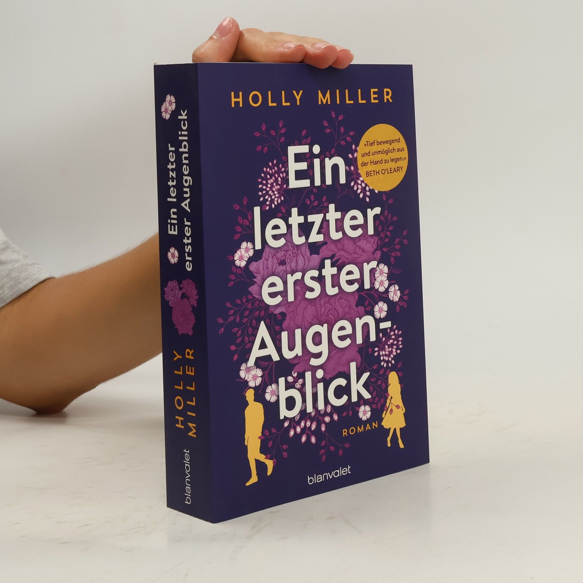 Holly Miller Ein letzter erster Augenblick