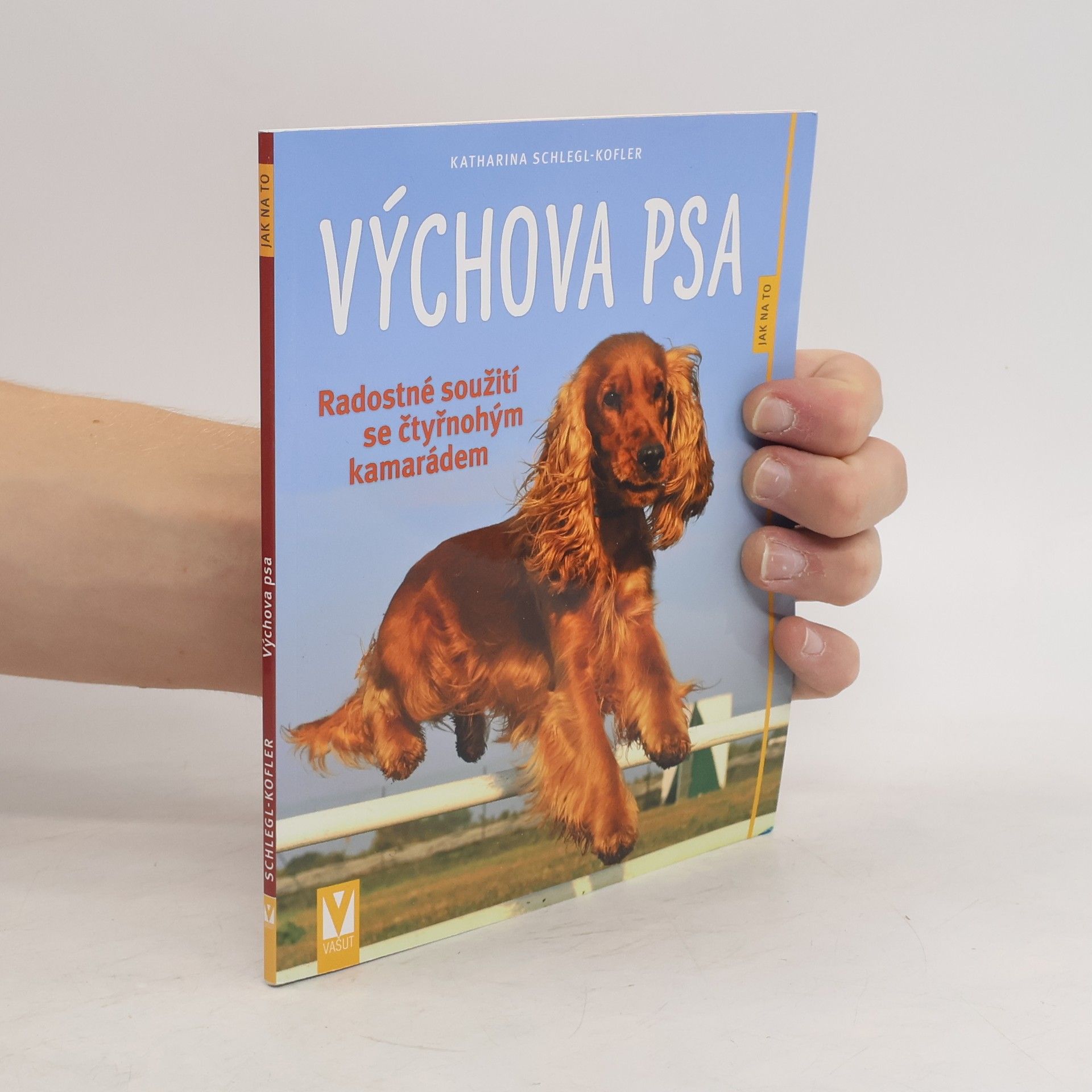 Katharina Schleg Kofler Výchova psa