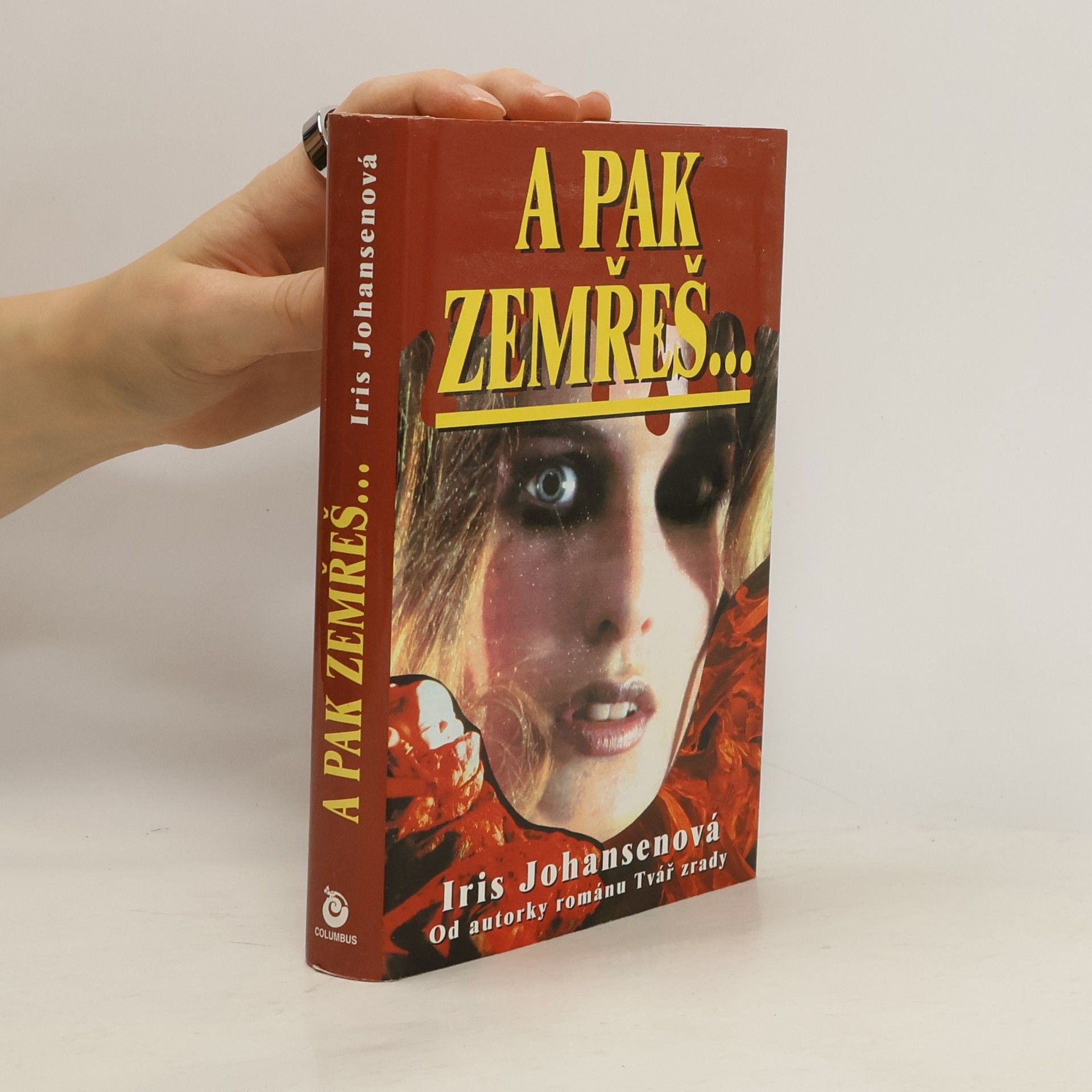 Iris Johansen A pak zemřeš...