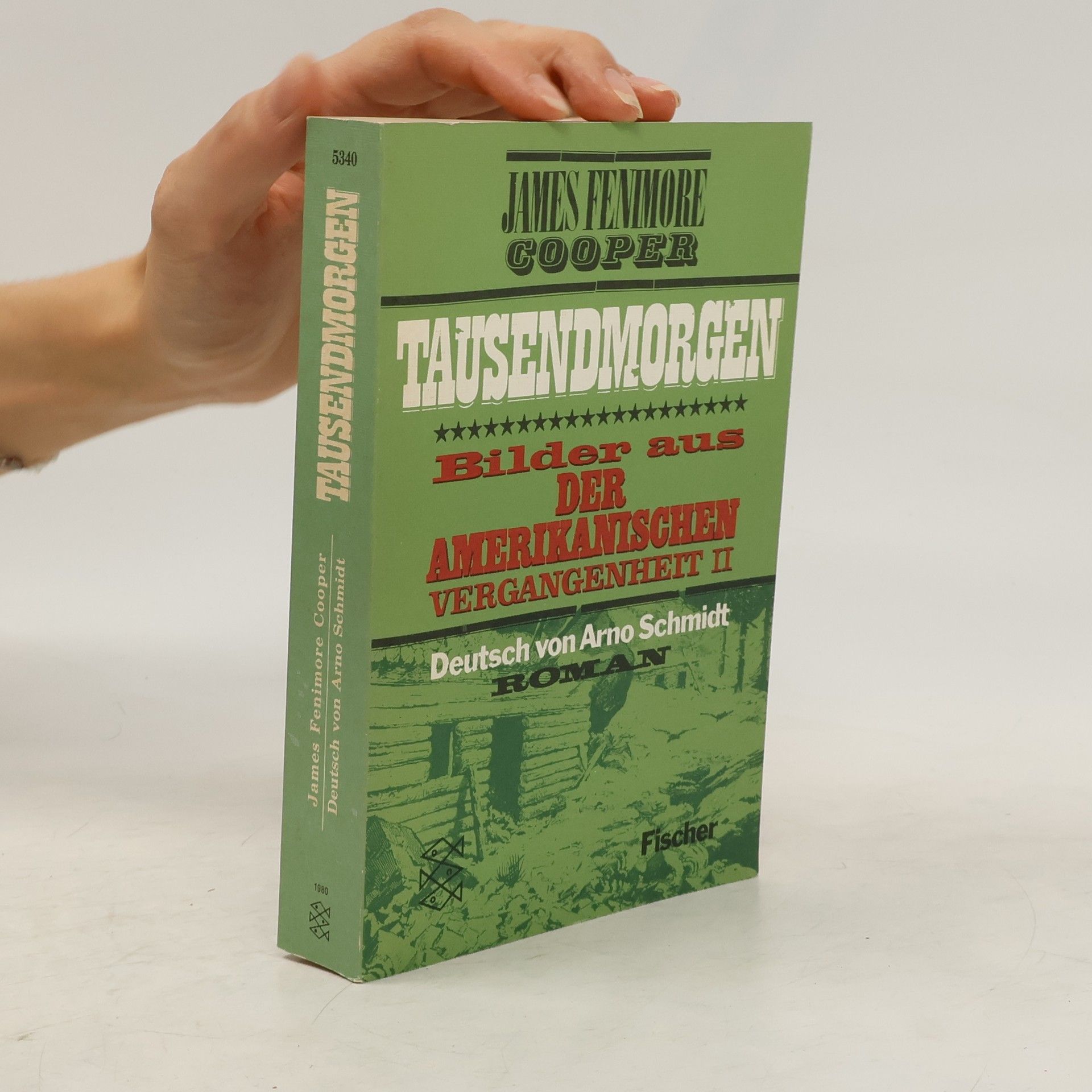 James Fenimore Cooper Tausendmorgen. Bilder aus der amerikanischen Vergangenheit II.