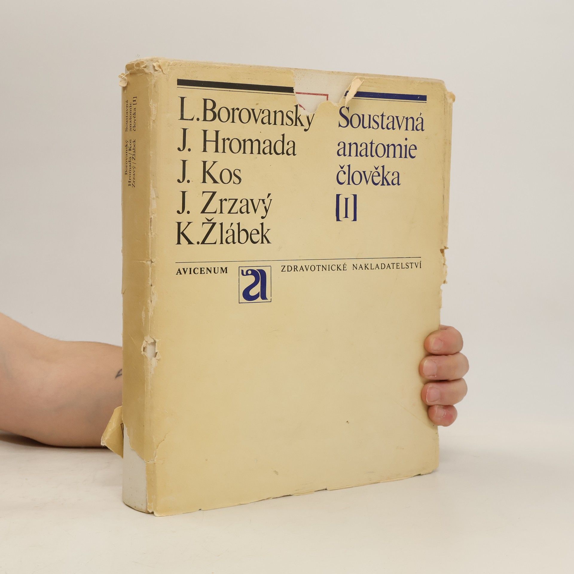 Collectif d'auteurs Soustavná anatomie člověka I. díl