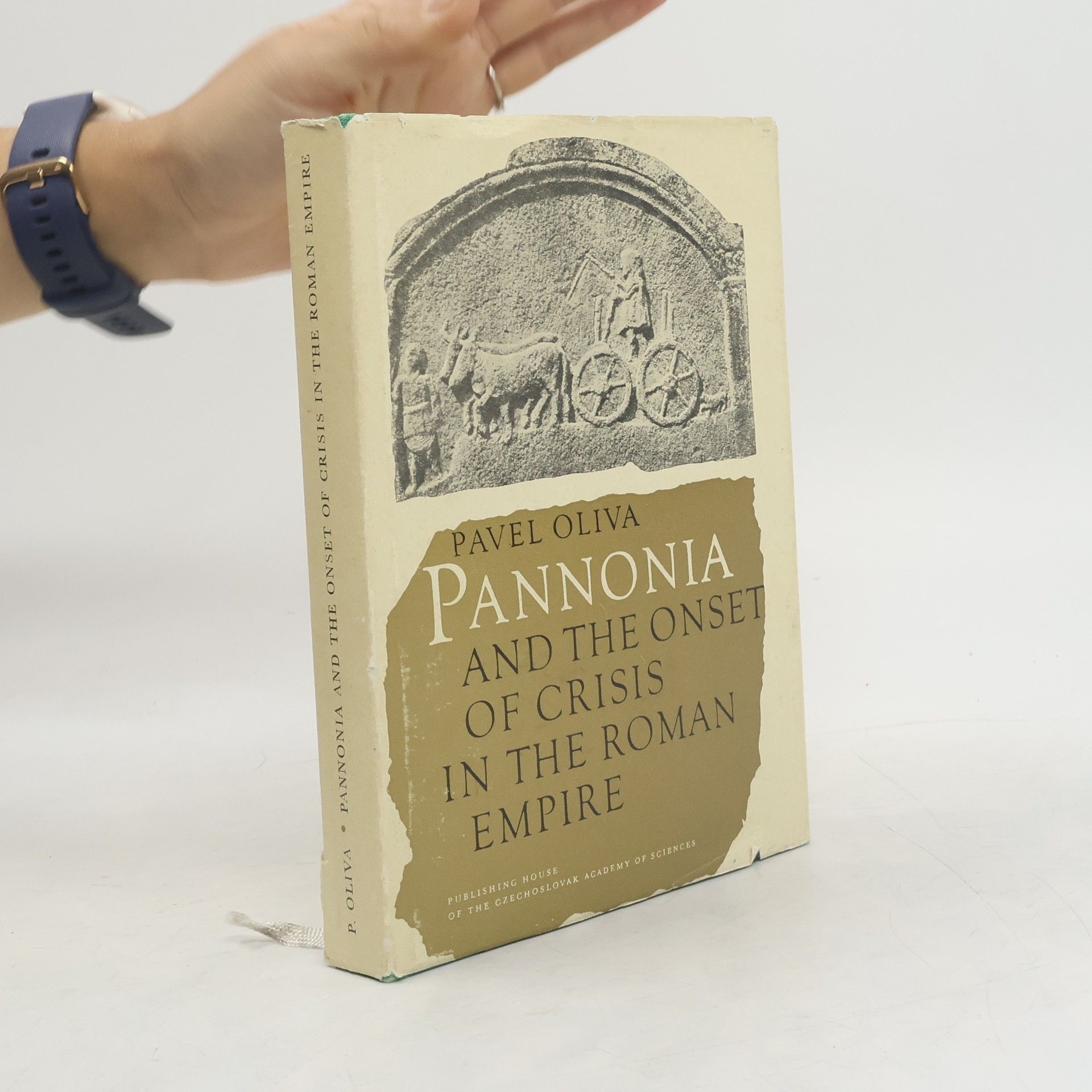 Pavel Oliva Pannonia and the Onset of Crisis in the Roman Empire