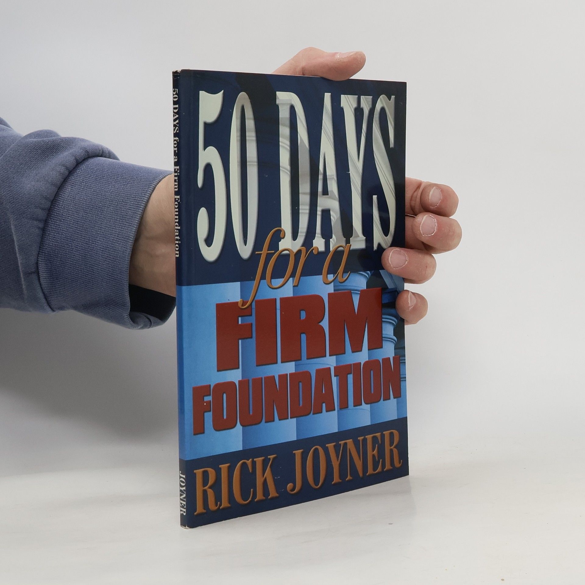 Rick Joyner Fifty Days for a Firm Foundation