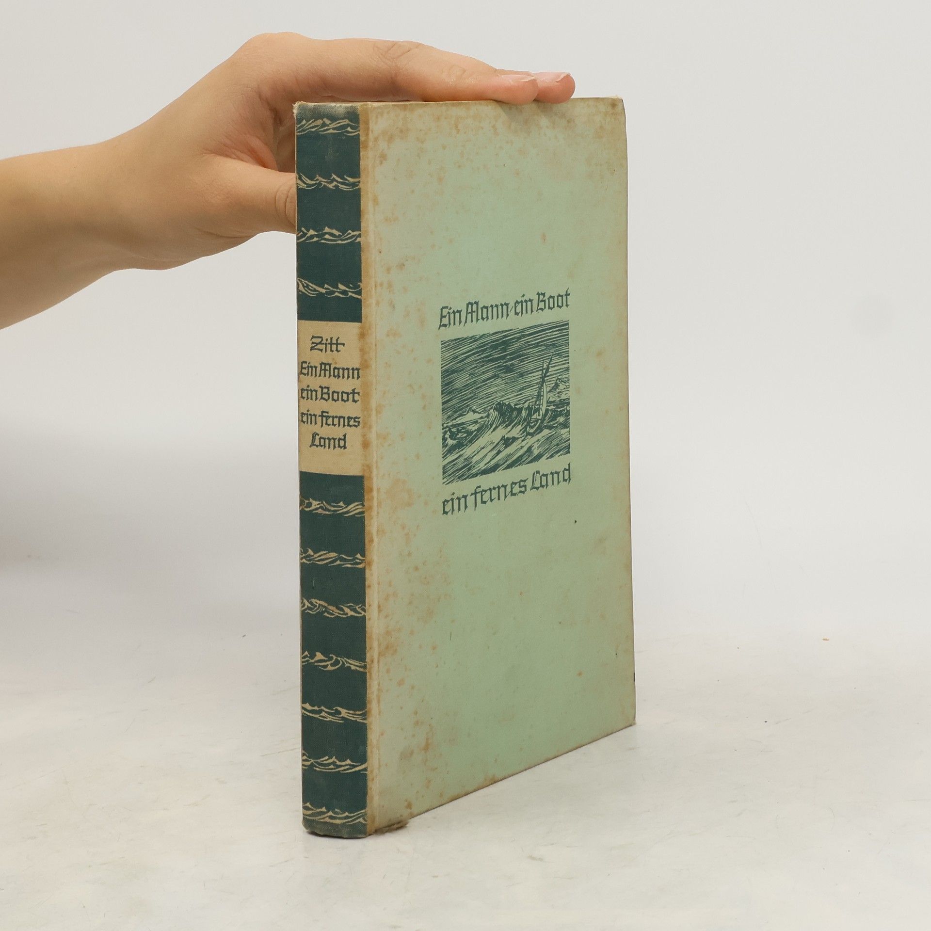 Hans Zitt Ein Mann, ein Boot, ein fernes Land