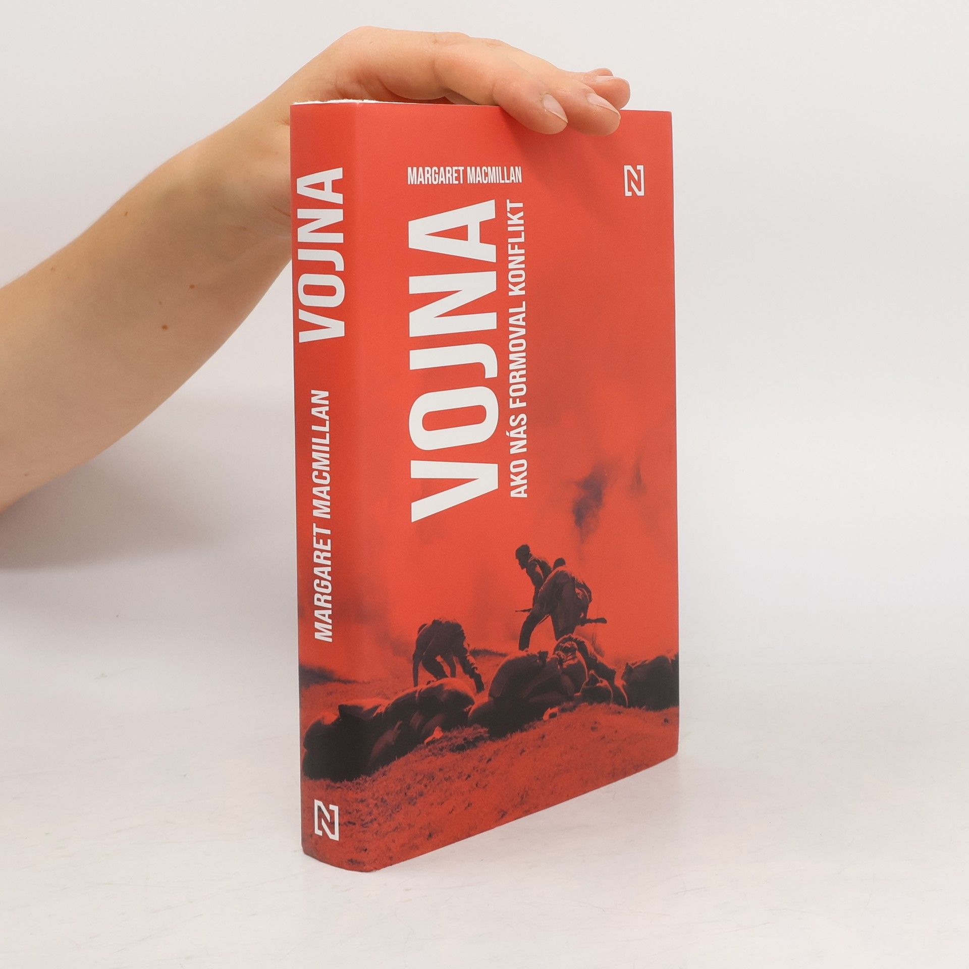 Margaret MacMillan Vojna. Ako nás formoval konflikt