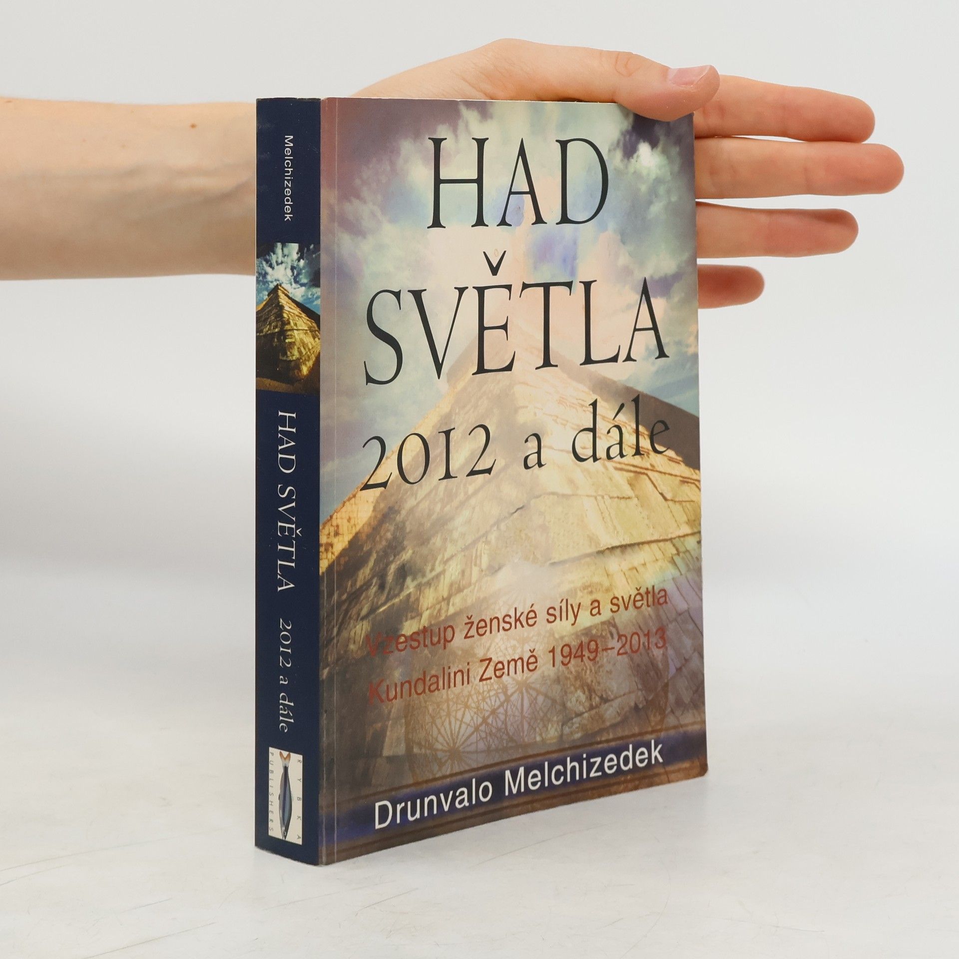 Drunvalo Melchizedek Had Světla 2012 a dále: Vzestup ženské síly a světla