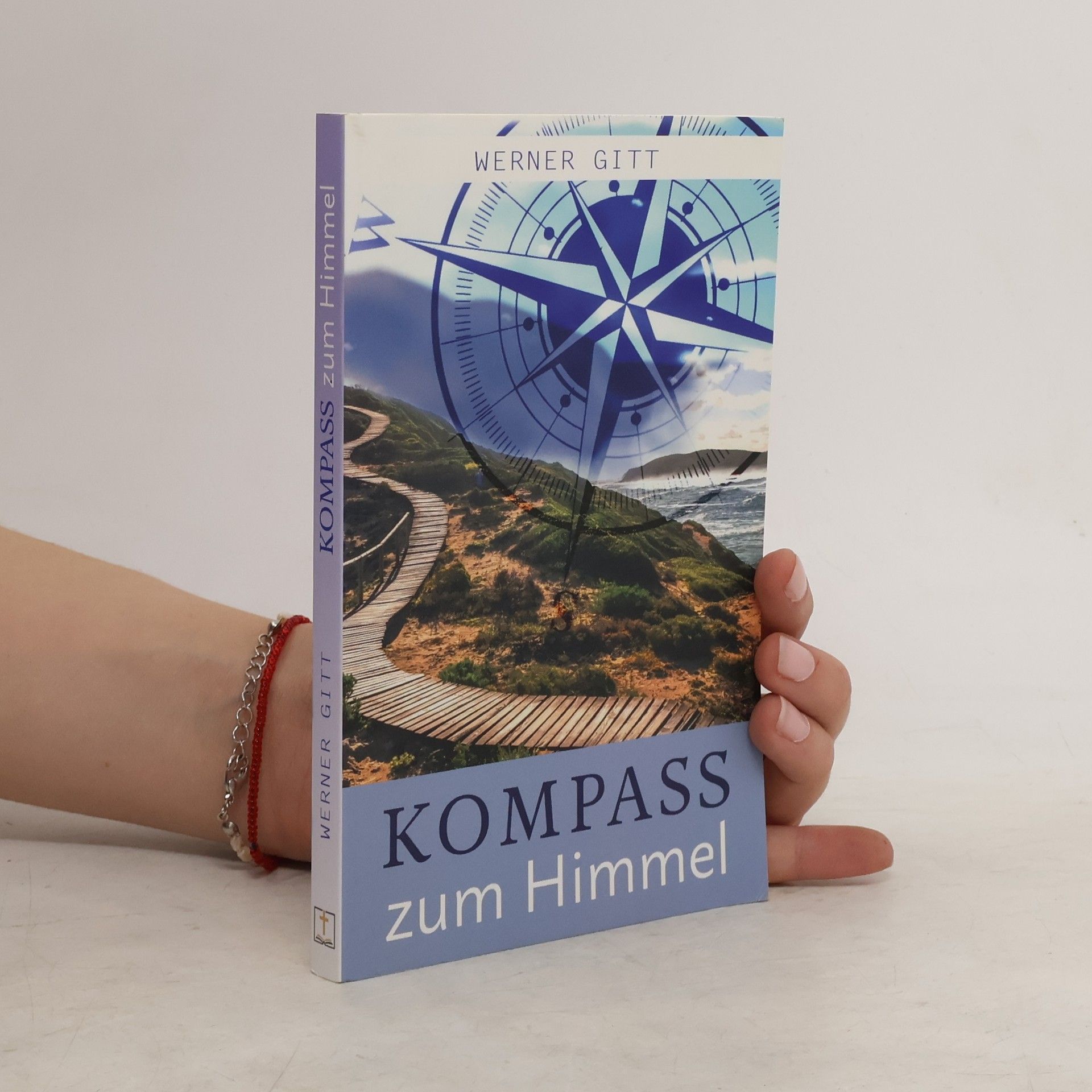 Werner Gitt Kompass zum Himmel