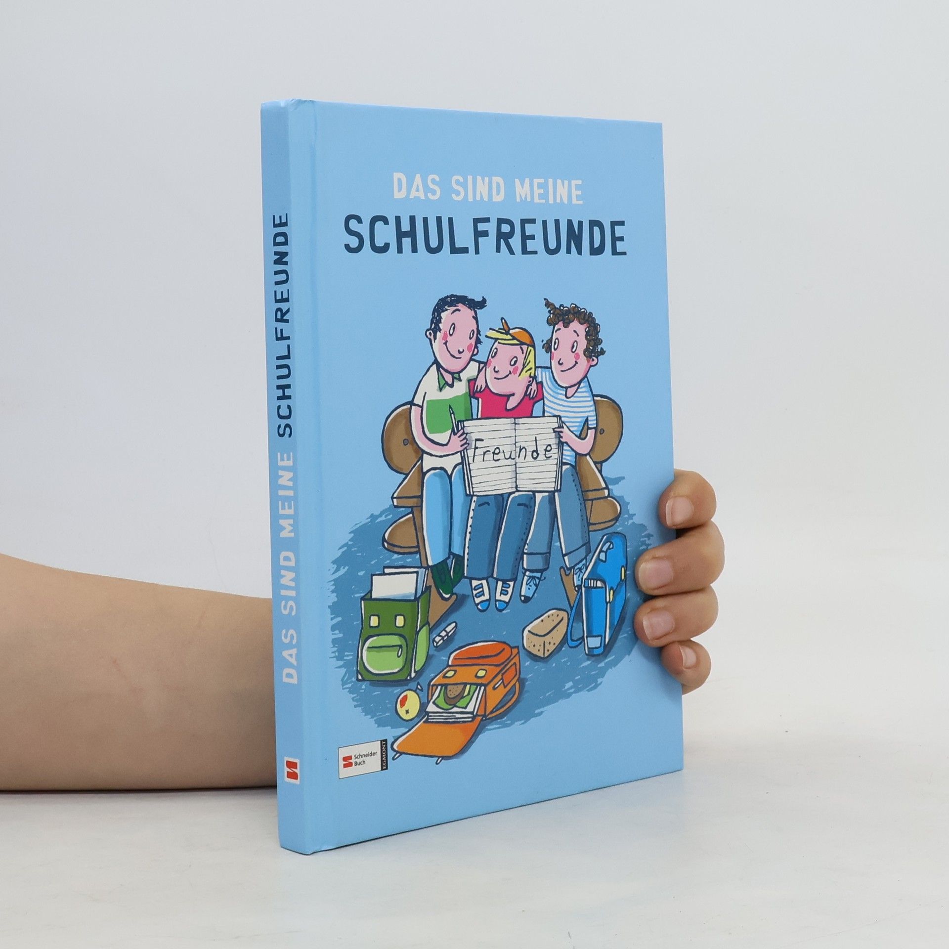 Autorenkollektiv Das sind meine Schulfreunde