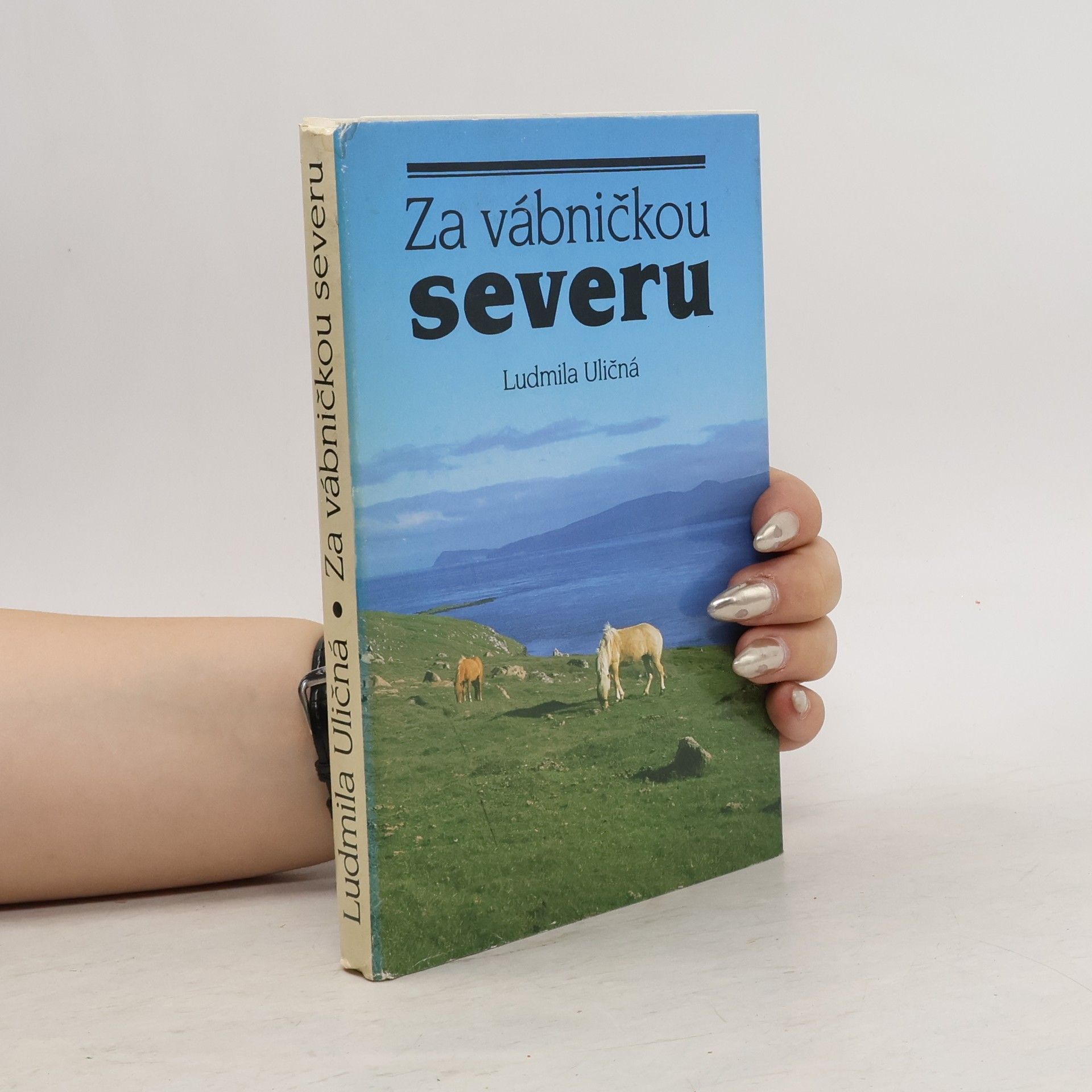 Ludmila Uličná Za vábničkou severu