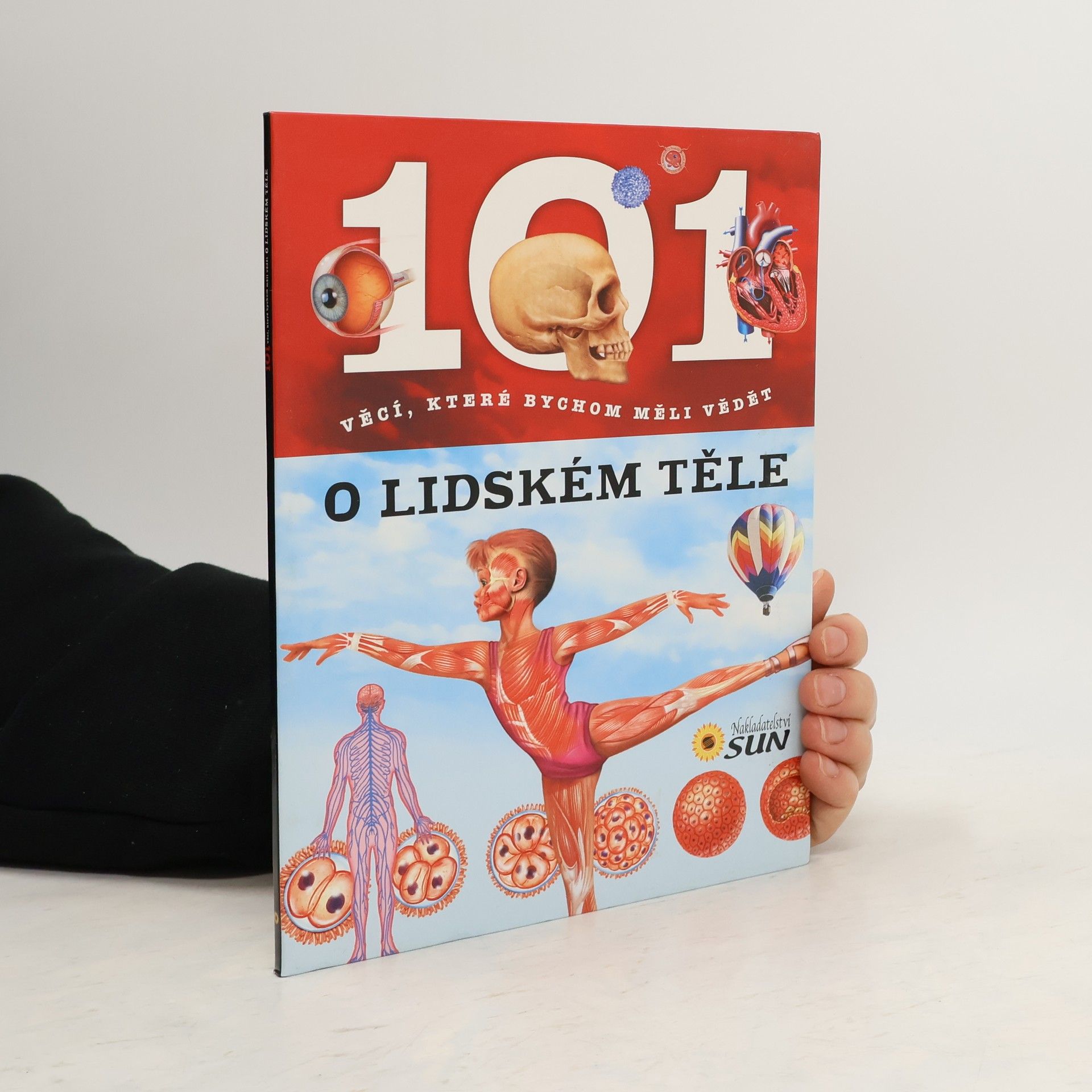 Collectif d'auteurs 101 věcí, které bychom měli vědět o lidském těle