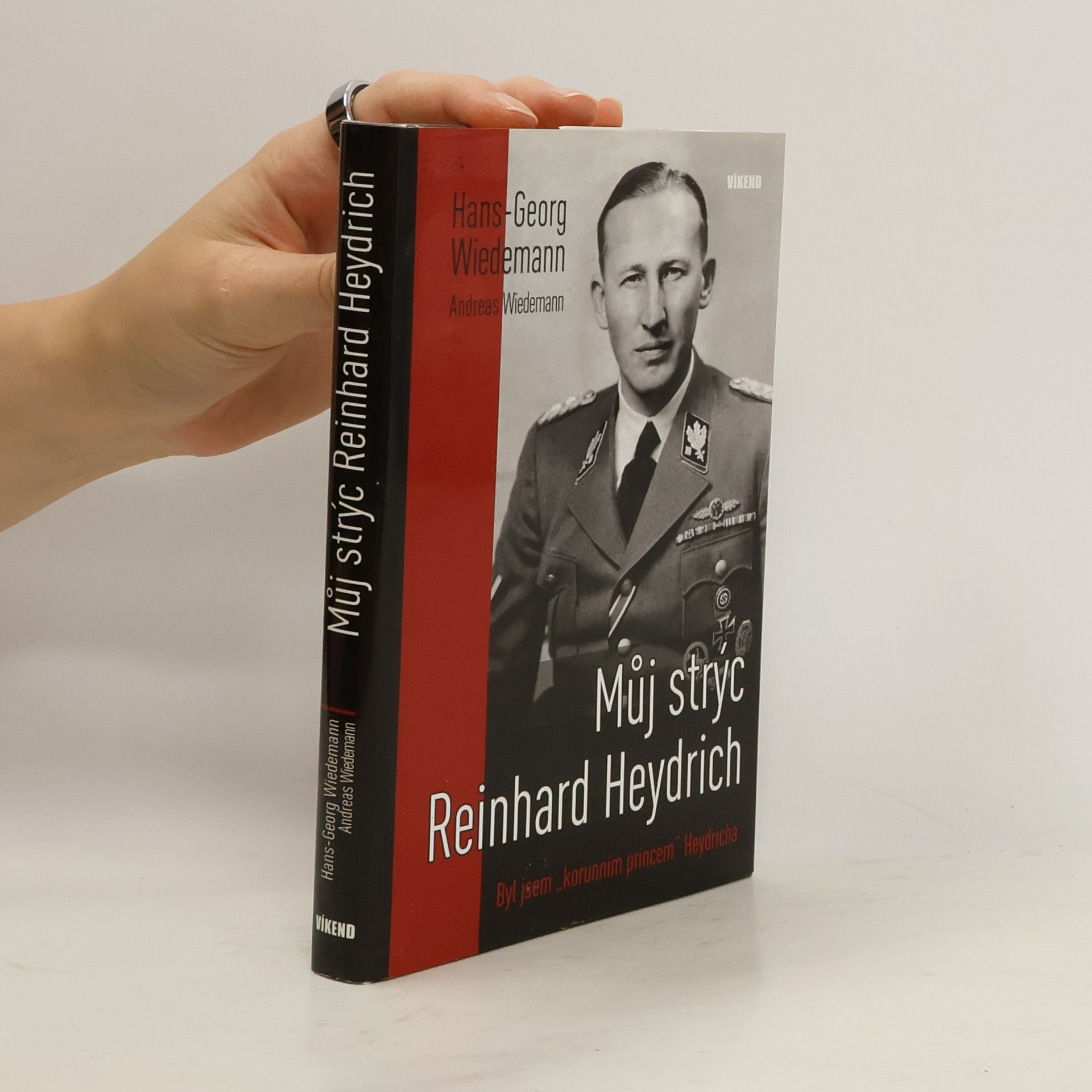 Hans-Georg Wiedemann Můj strýc Reinhard Heydrich. Byl jsem "korunním princem" Heydricha