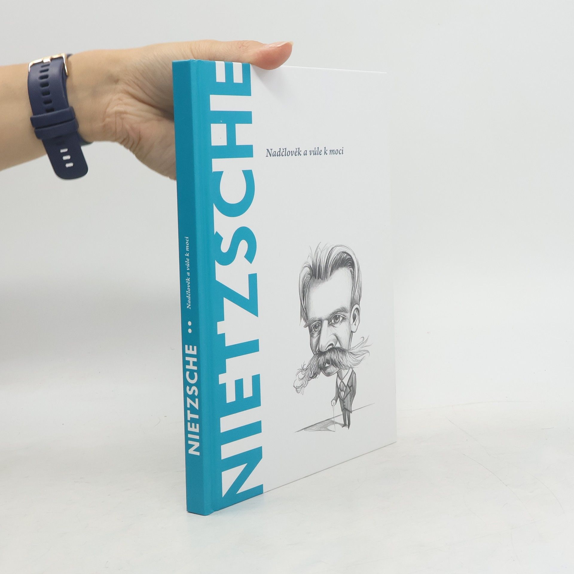 Toni Llácer Nietzsche. Nadčlověk a vůle k moci