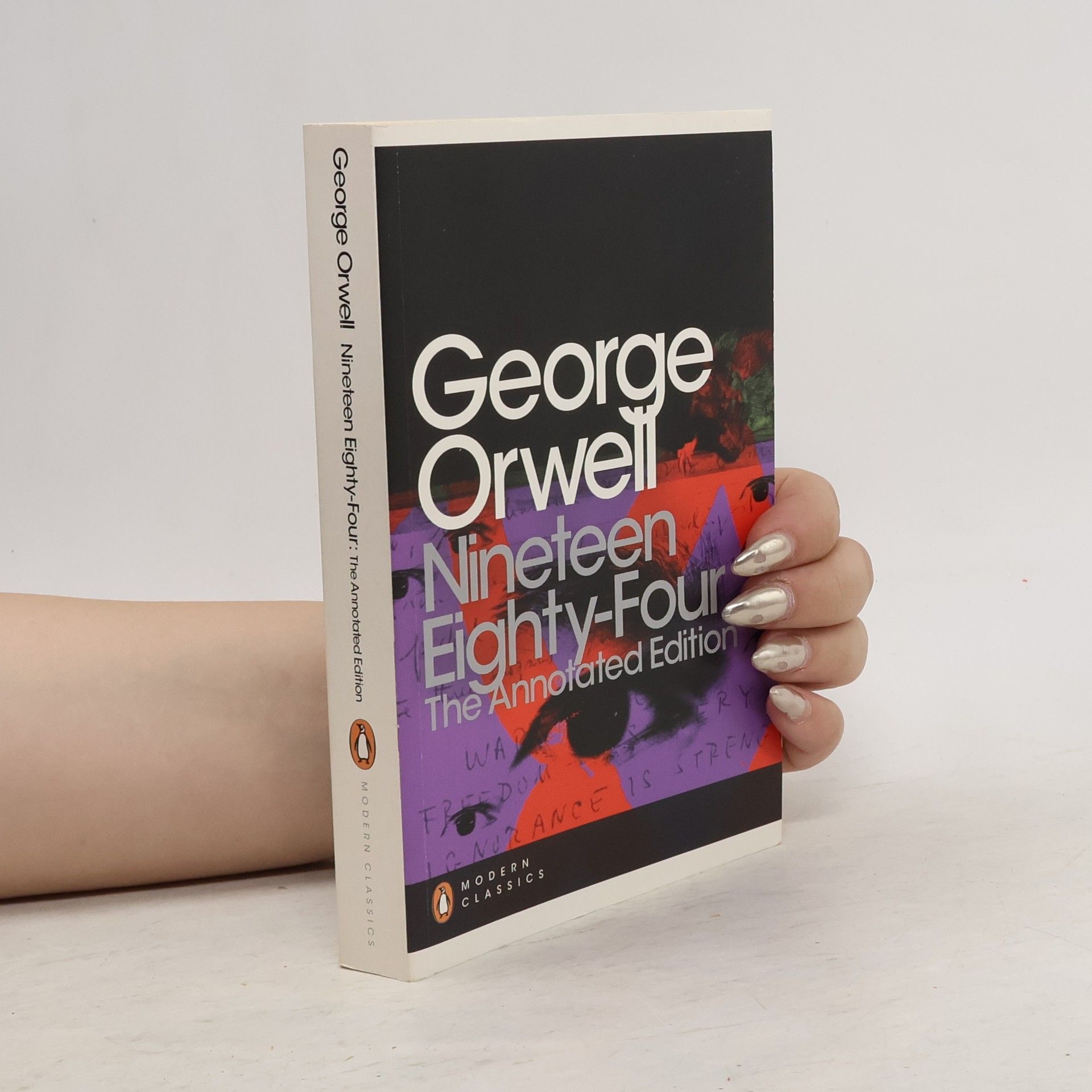 George Orwell Nineteen eighty-four : the annotated edition