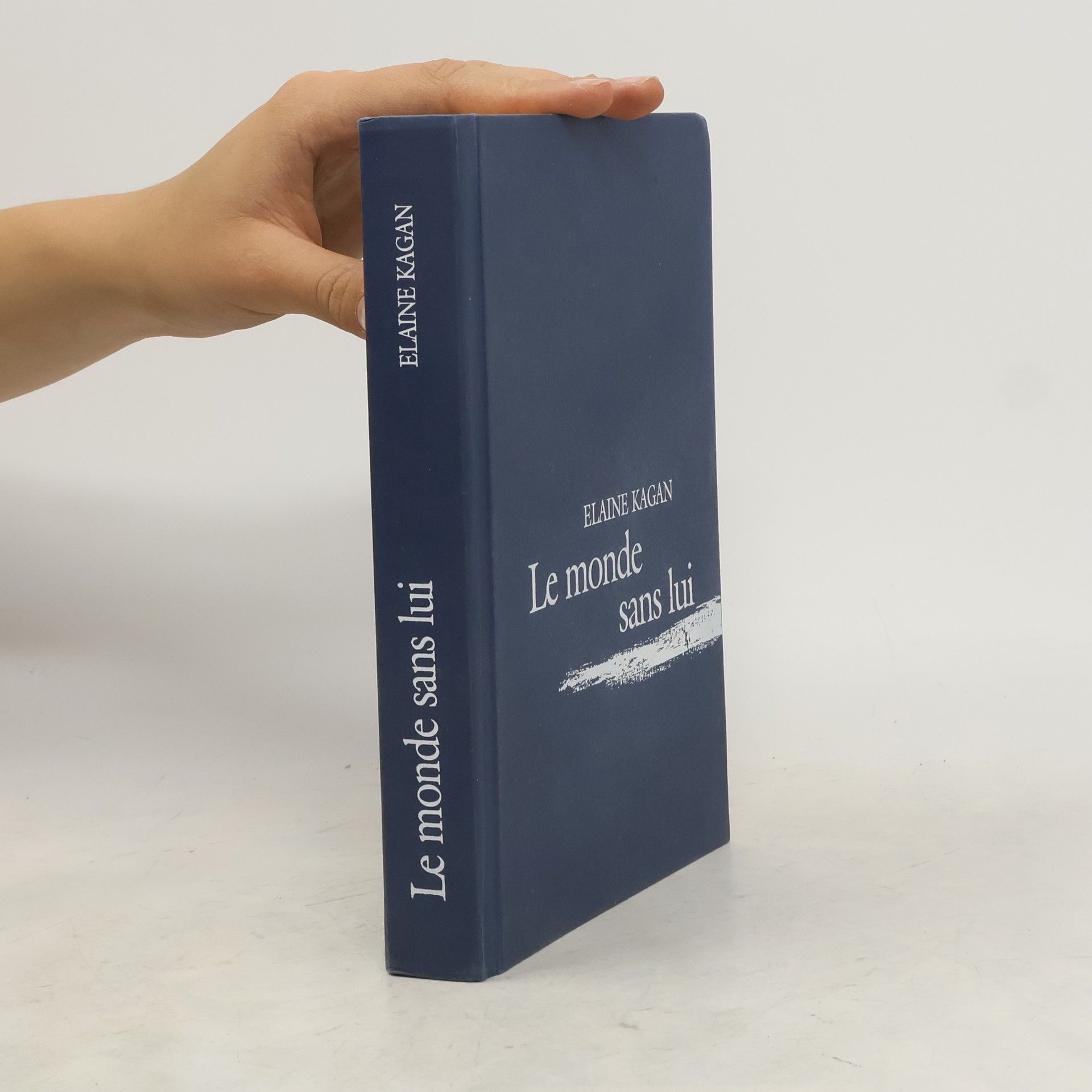 Elaine Kagan Le monde sans lui
