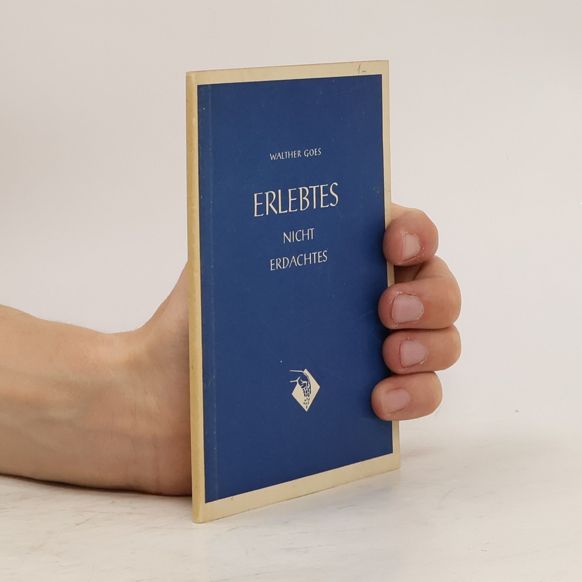 Walther Goes Erlebtes, nicht Erdachtes