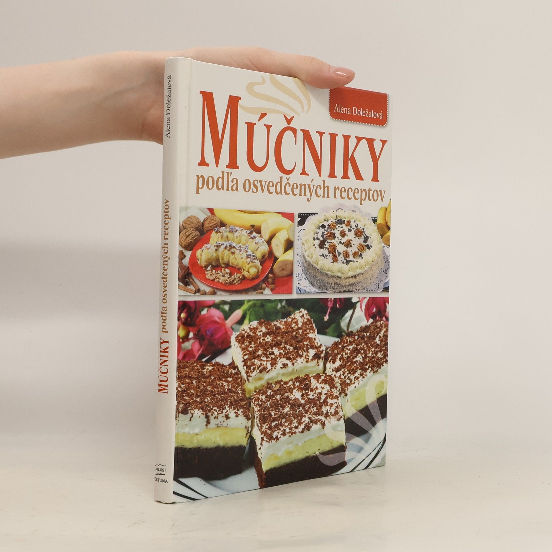 Alena Doležalová Múčniky podľa osvedčených receptov