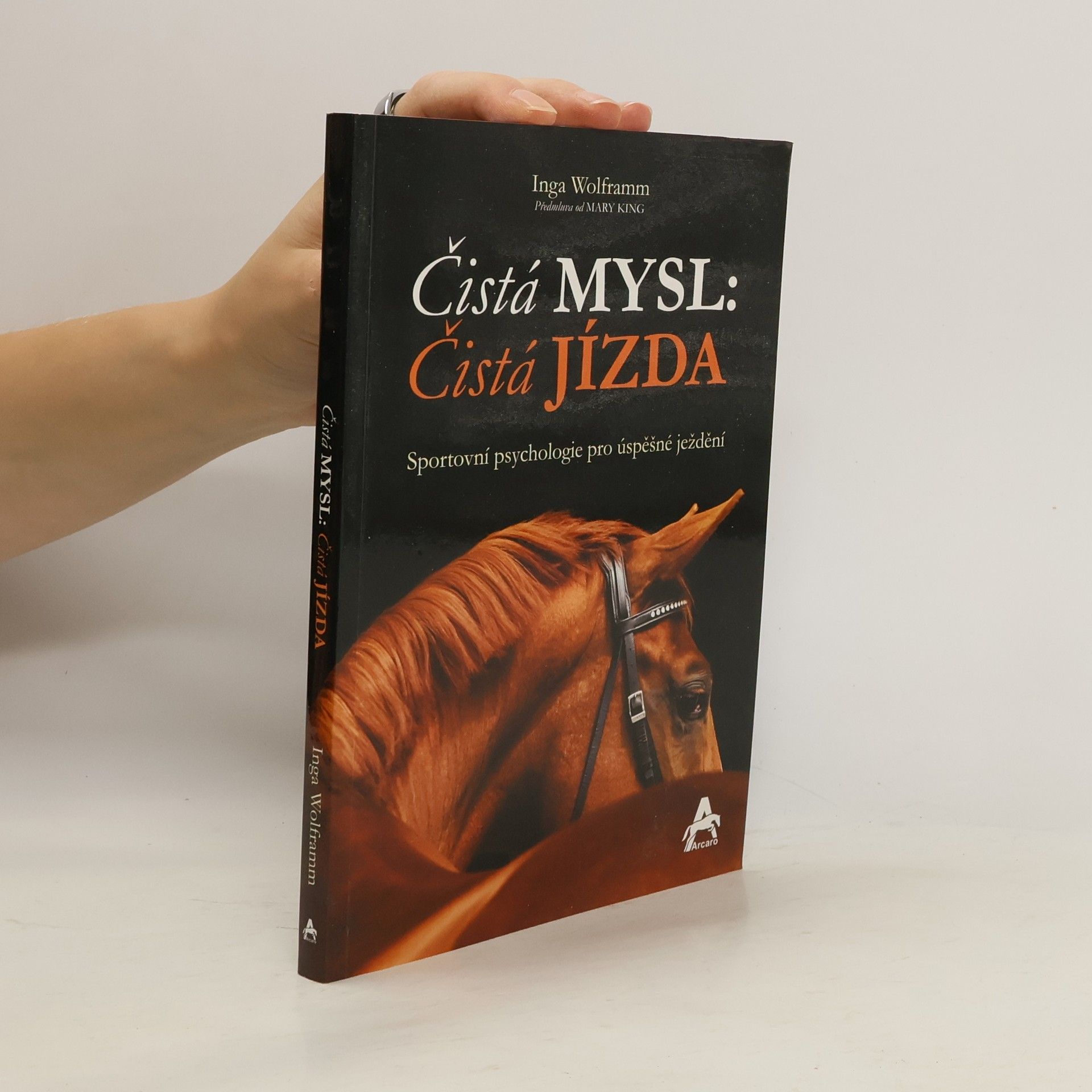 Inga Wolframm Čistá mysl: čistá jízda