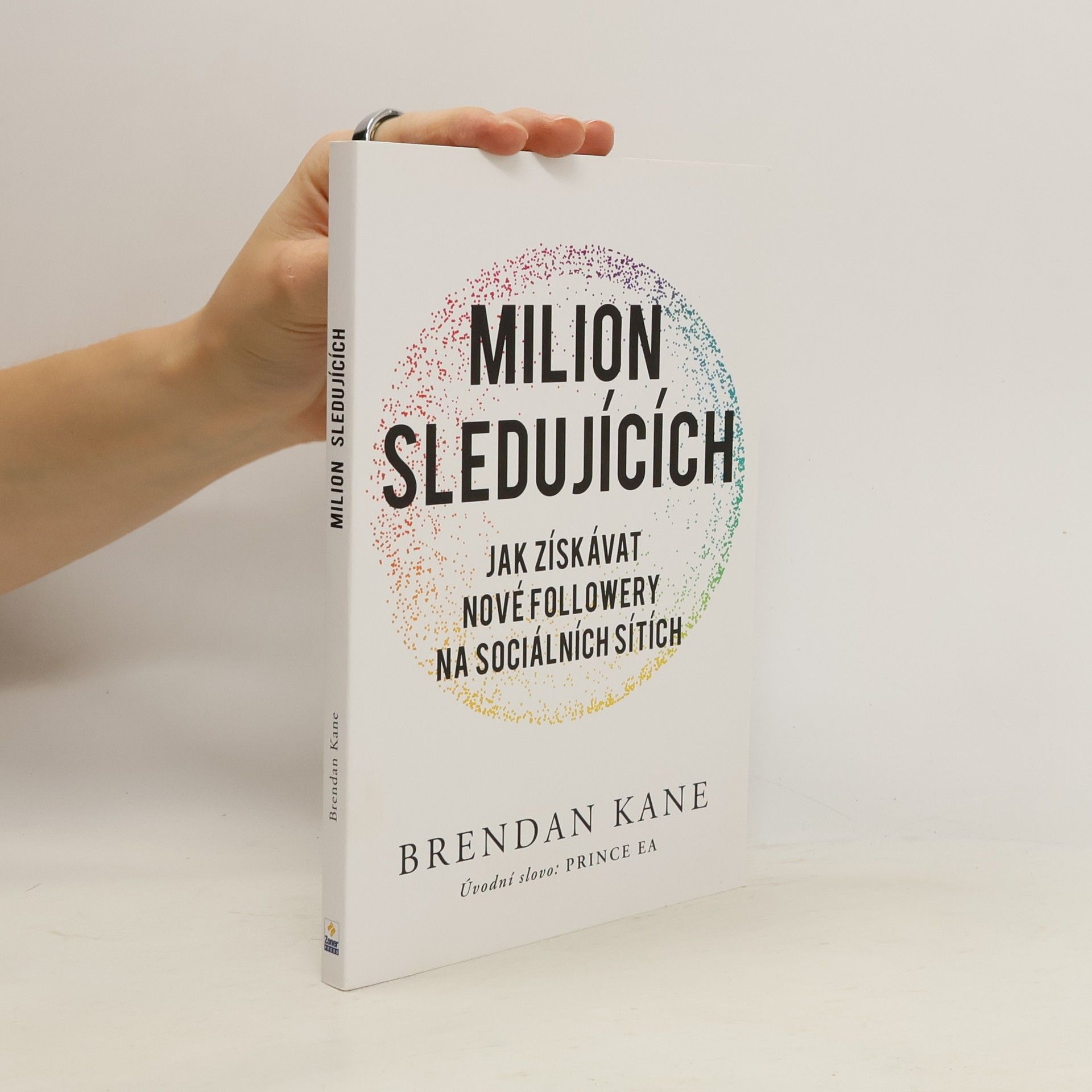 Brendan Kane Milion sledujících : jak získávat nové followery na sociálních sítích