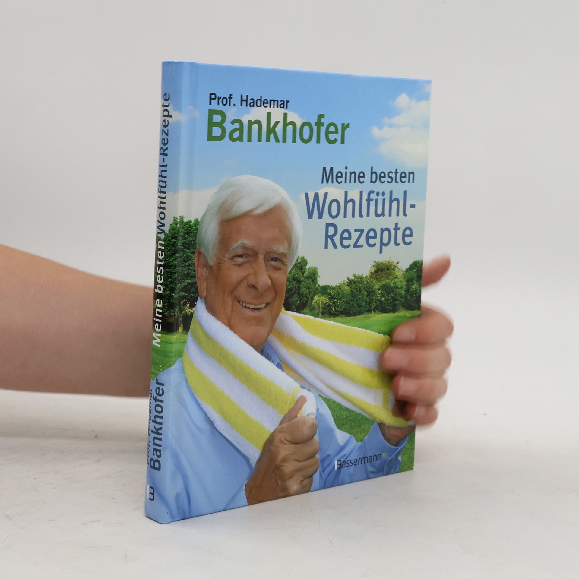 Hademar Bankhofer Meine besten Wohlfühl-Rezepte