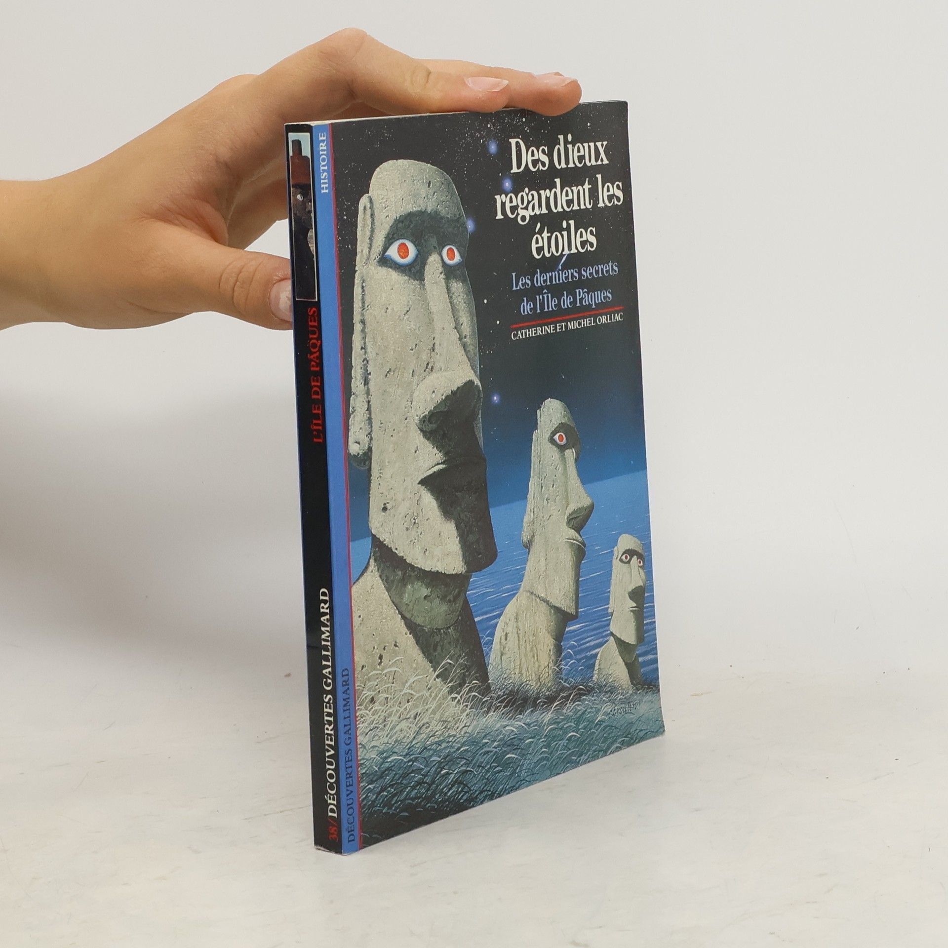 Catherine Orliac Découvertes Gallimard - 38: Des dieux regardent les étoiles