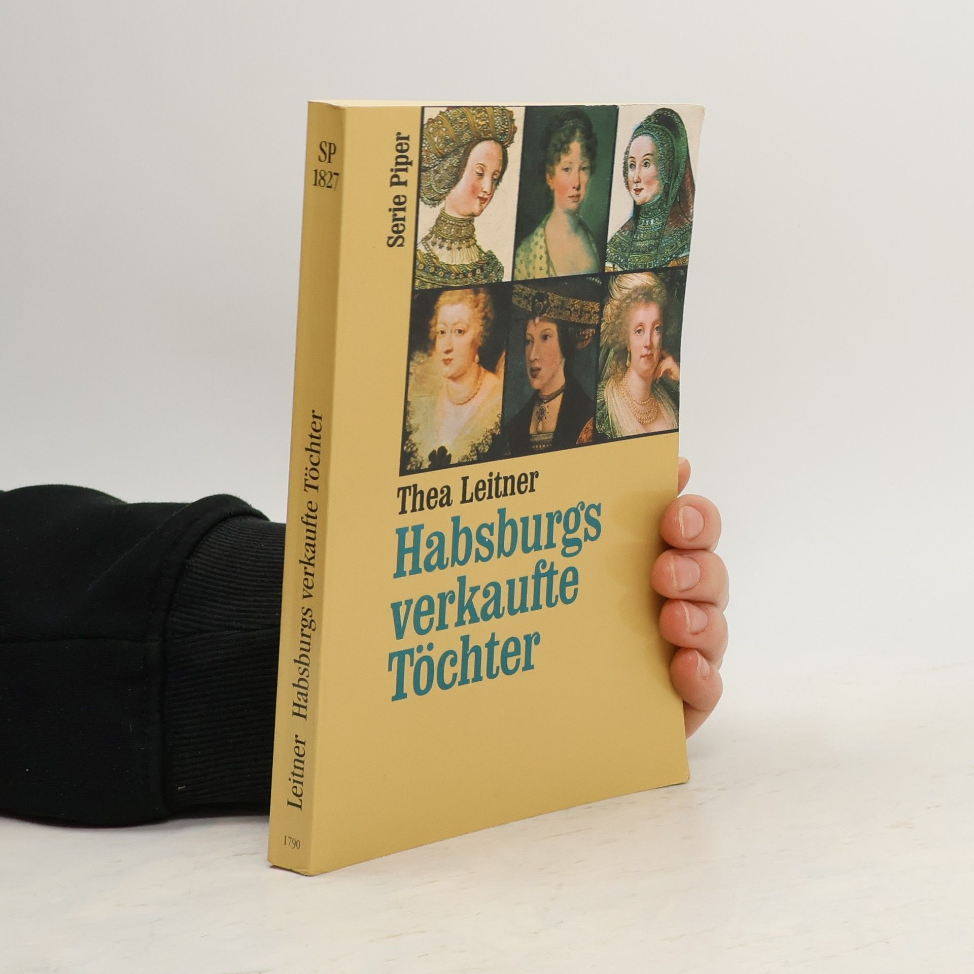 Thea Leitner Habsburgs verkaufte Töchter