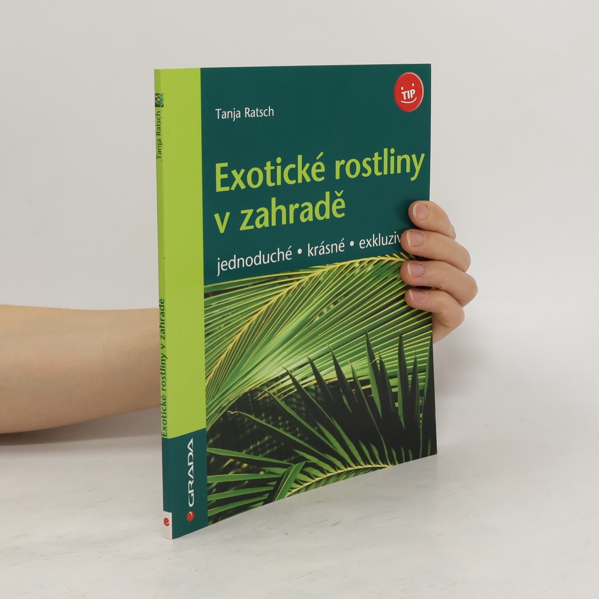 Tanja Ratsch Exotické rostliny v zahradě