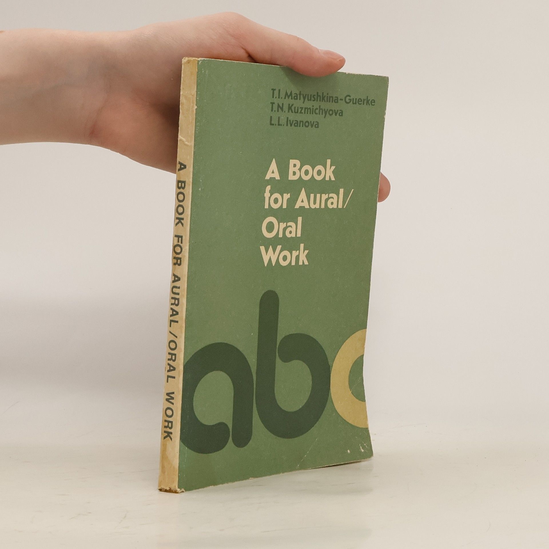 Collectif d'auteurs A Book for Aural/Oral Work