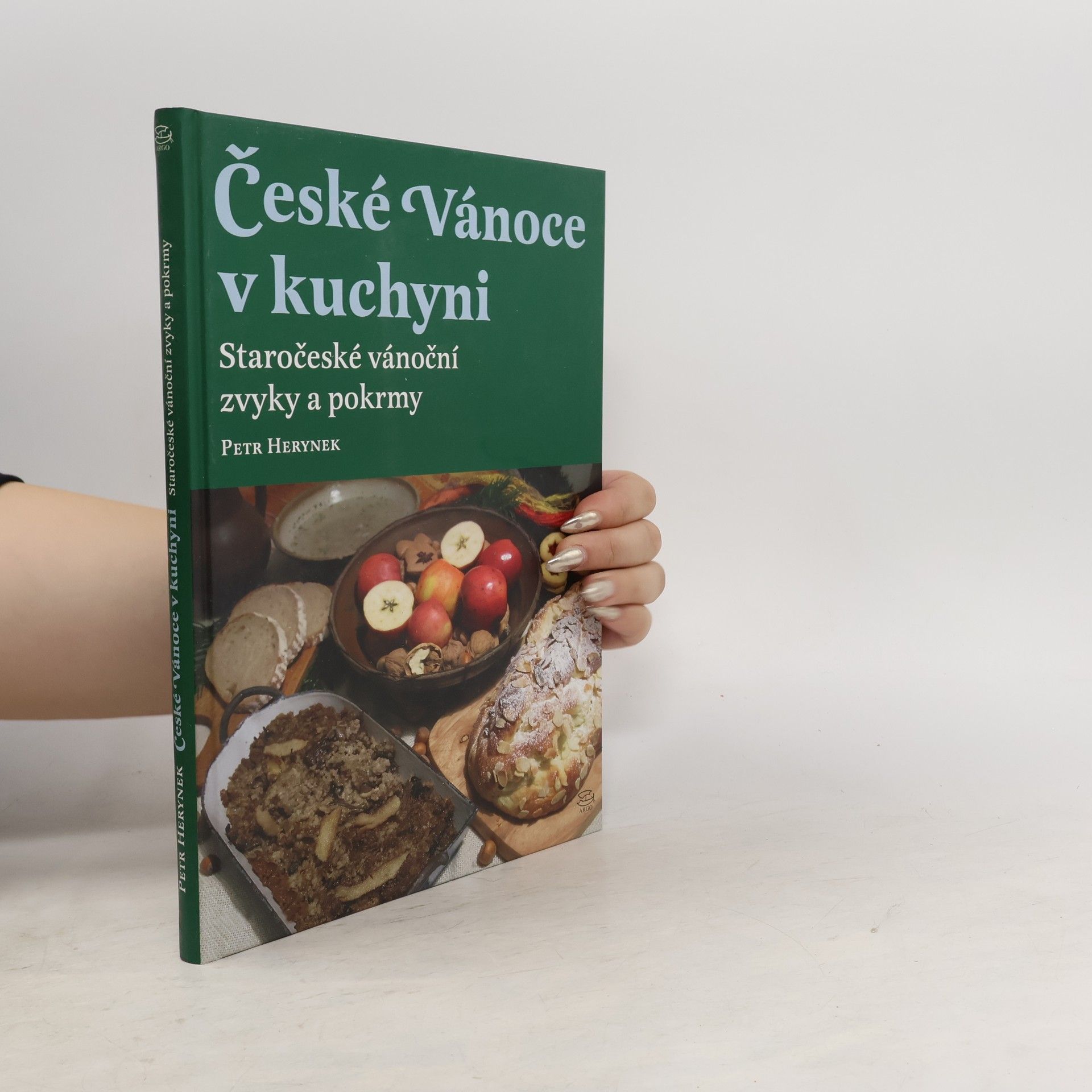 Petr Herynek České Vánoce v kuchyni: Staročeské vánoční zvyky a pokrmy