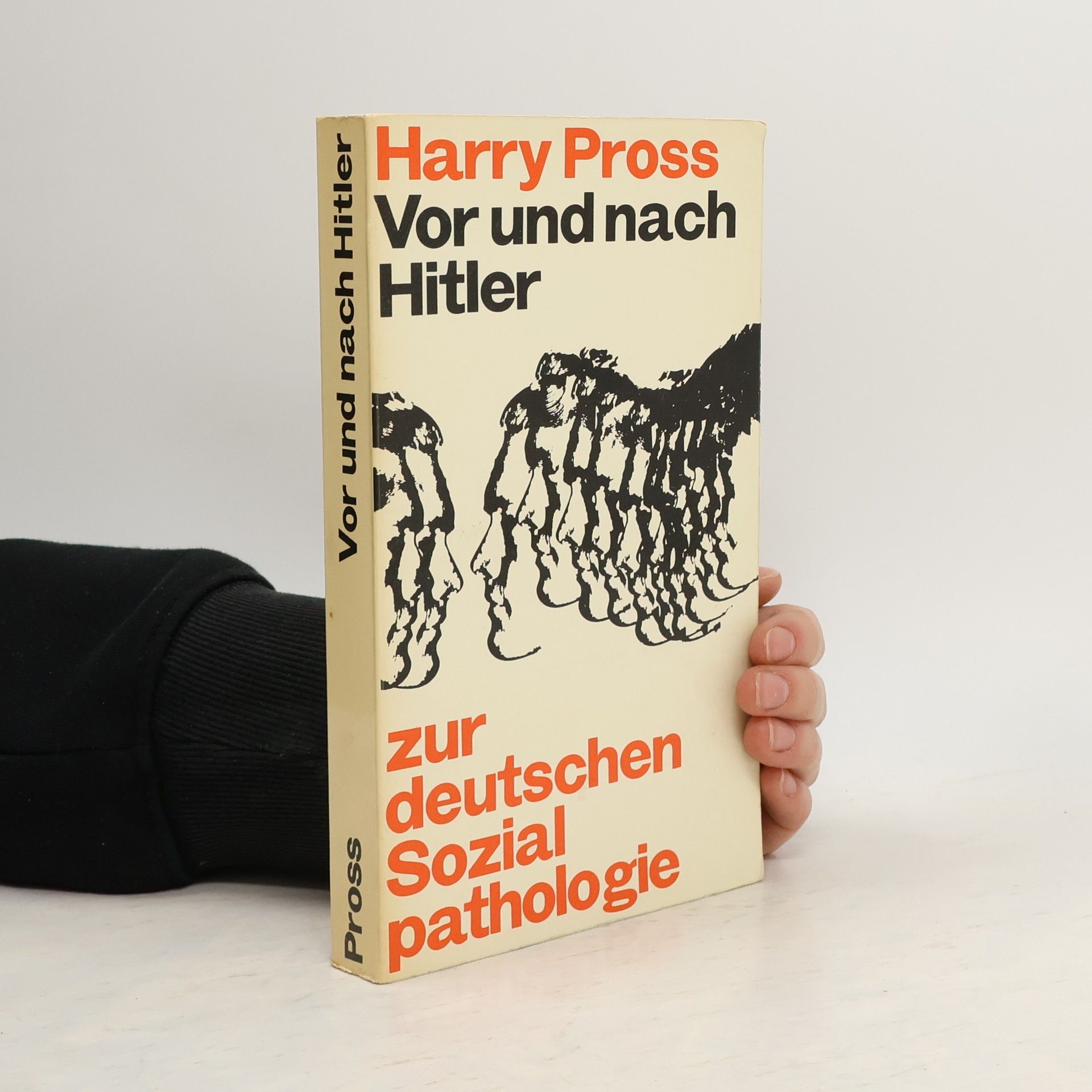 Harry Pross Hrsg. Vor und nach Hitler