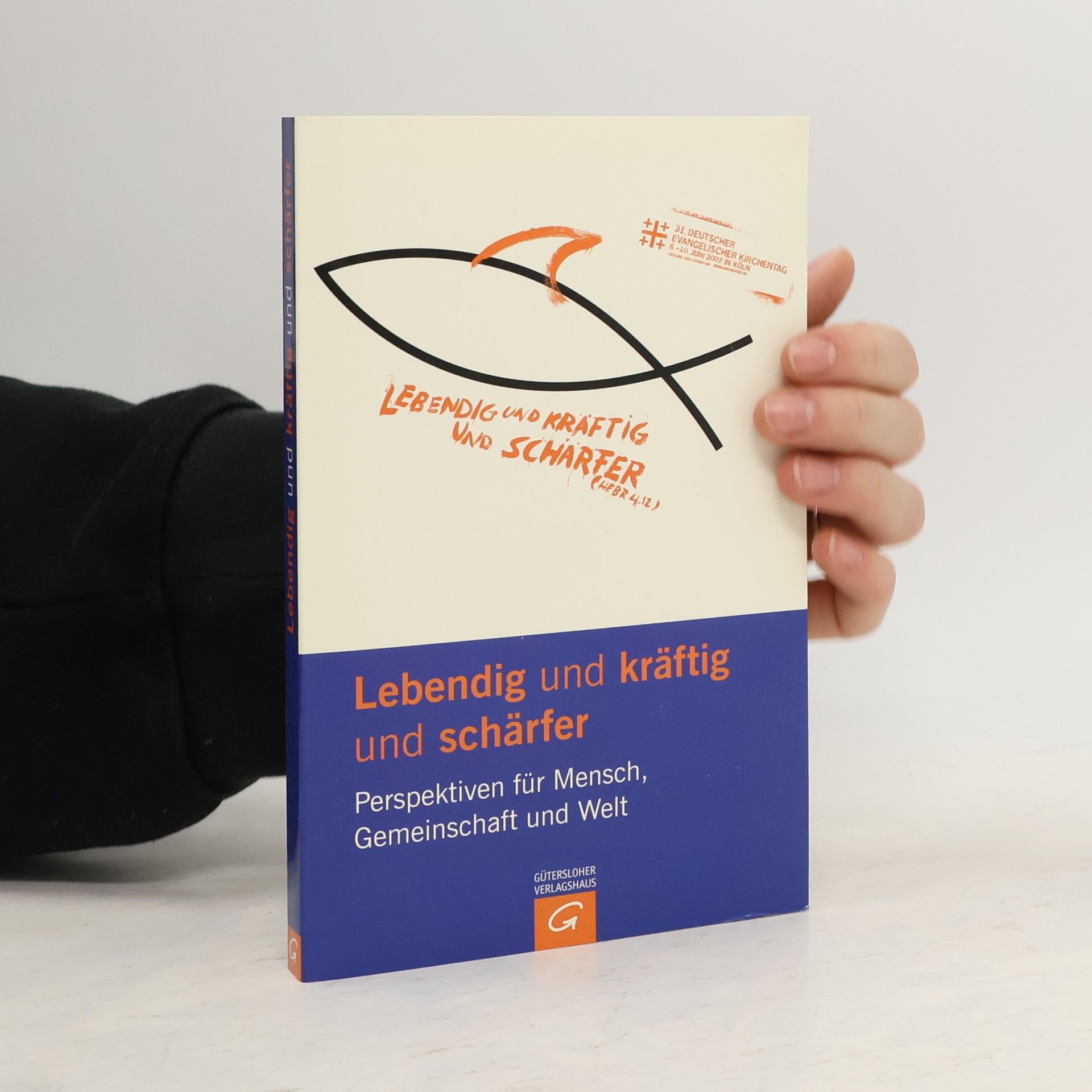 Ellen Ueberschär Lebendig und kräftig und schärfer