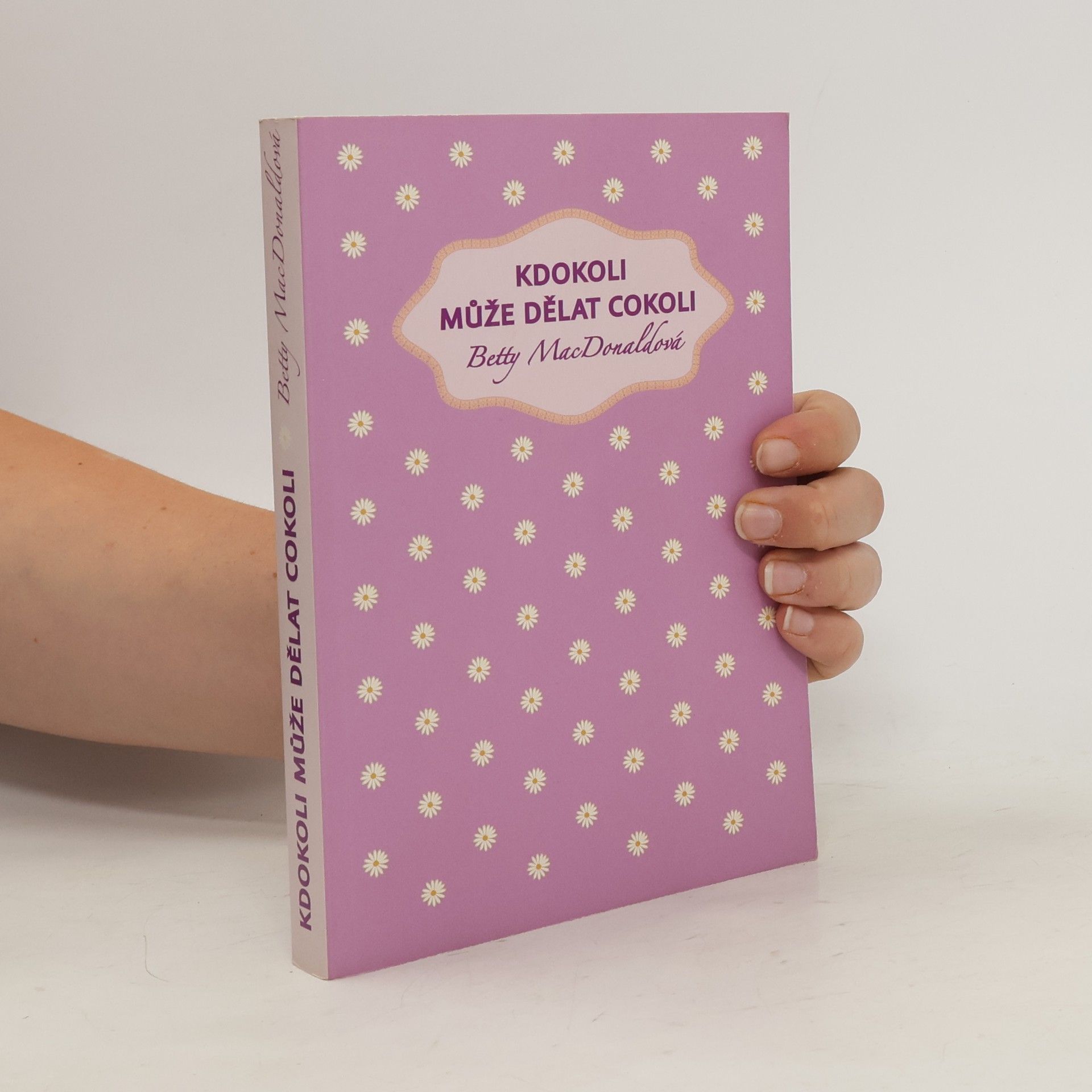 Betty MacDonald Kdokoli může dělat cokoli