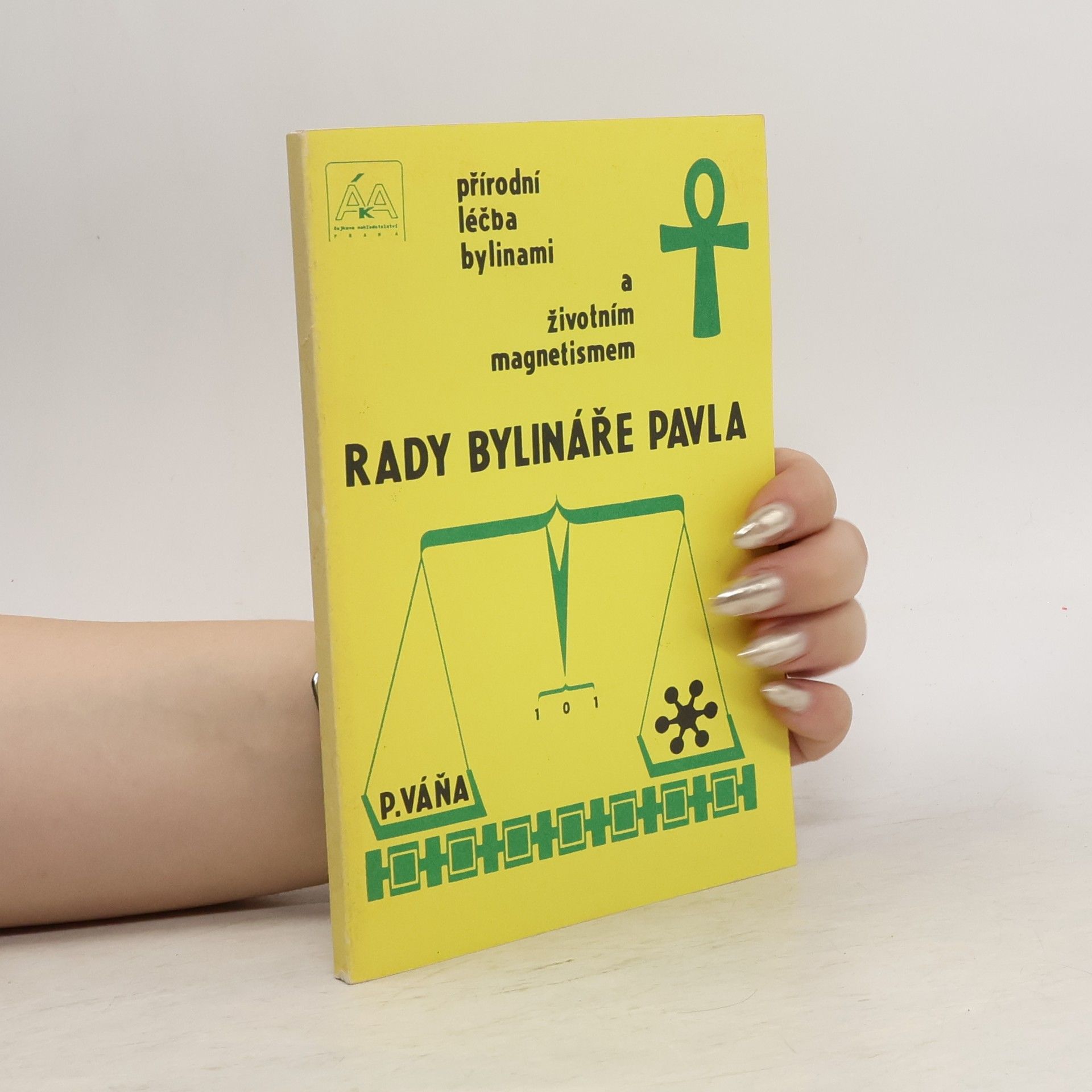 Pavel Váňa Rady bylináře Pavla