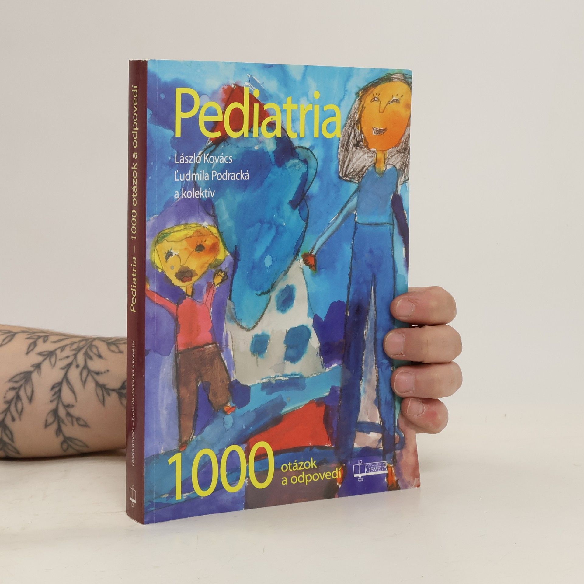 László Kovács Pediatria. 1 000 otázok a odpovedí