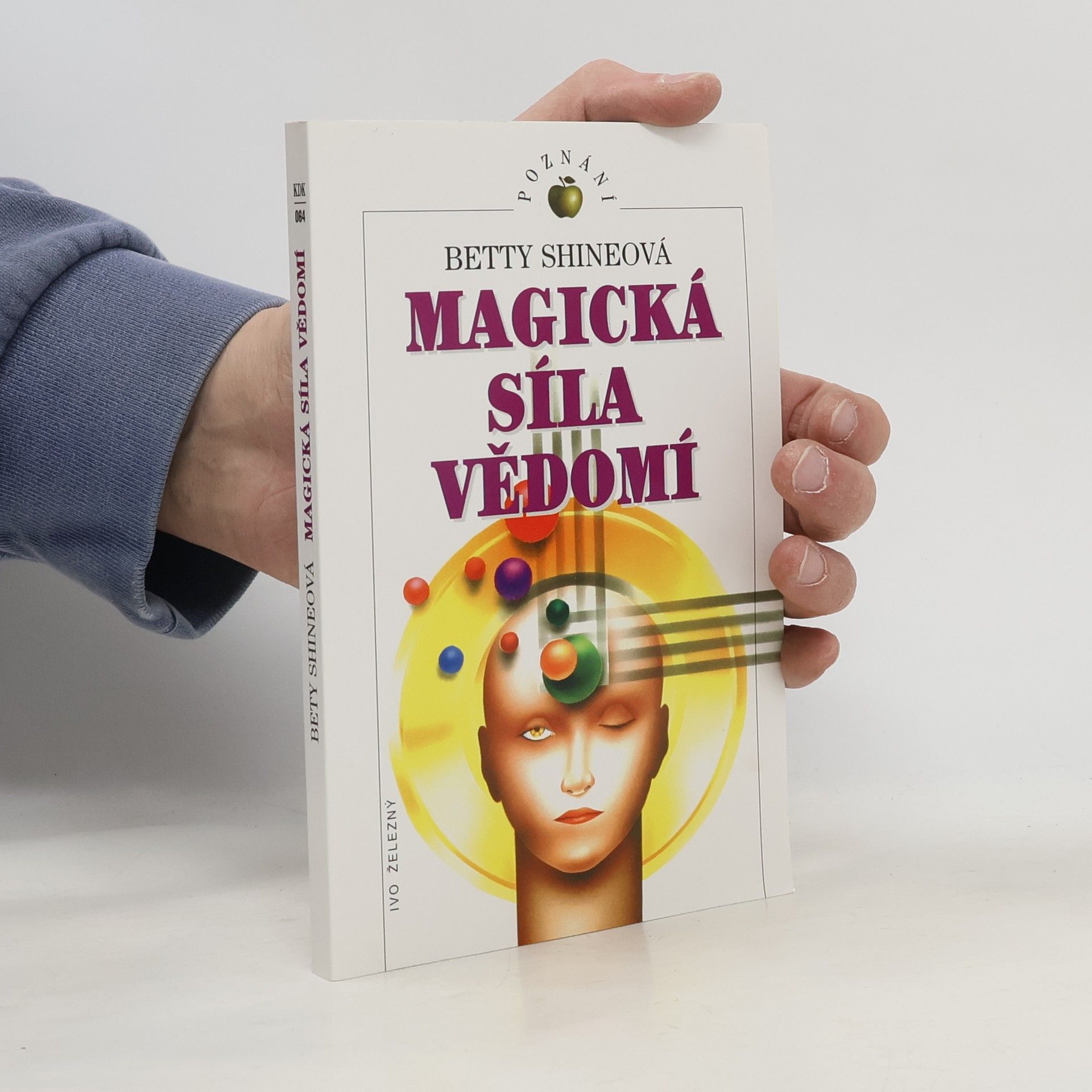 Betty Shine Magická síla vědomí
