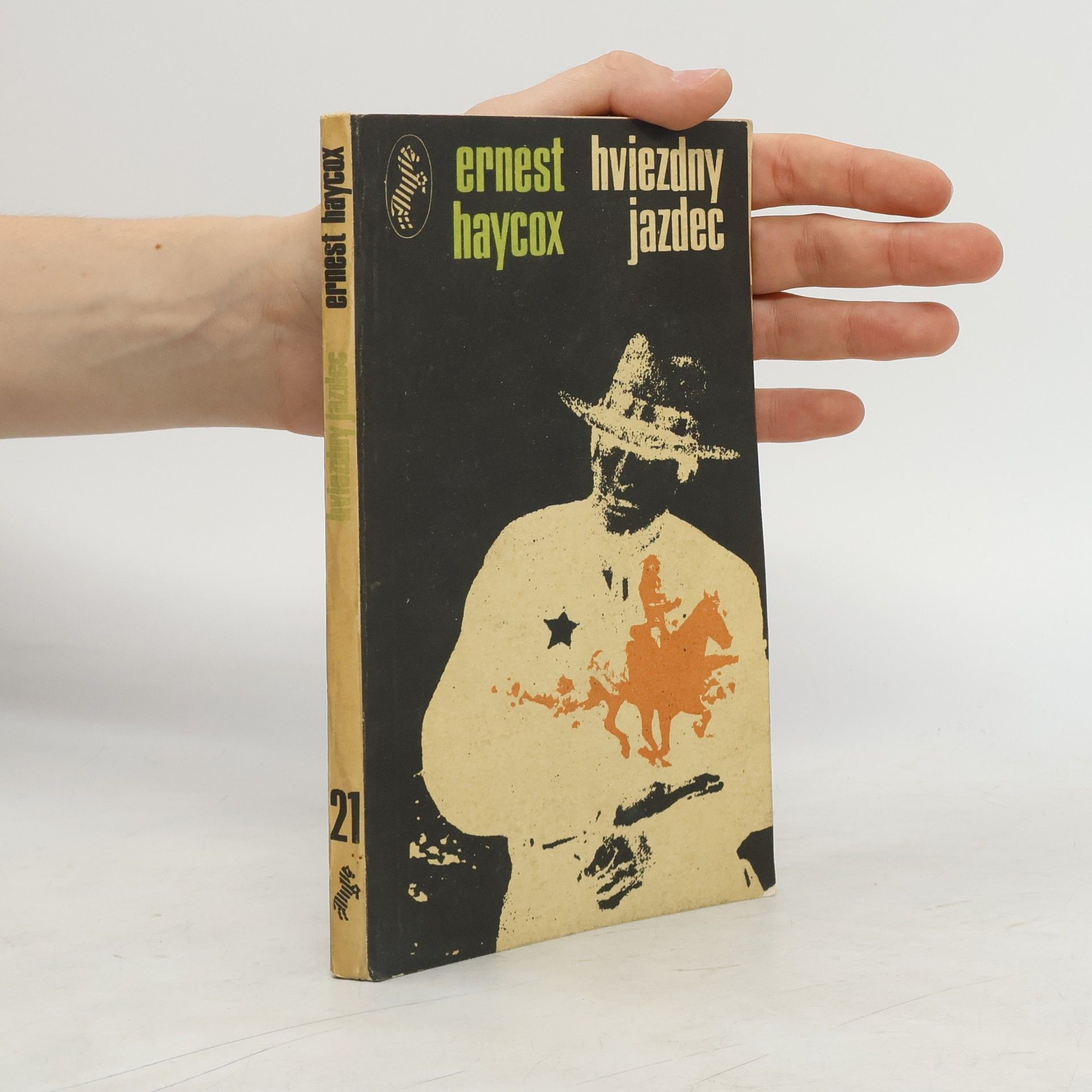 Ernest Haycox Hviezdný jazdec