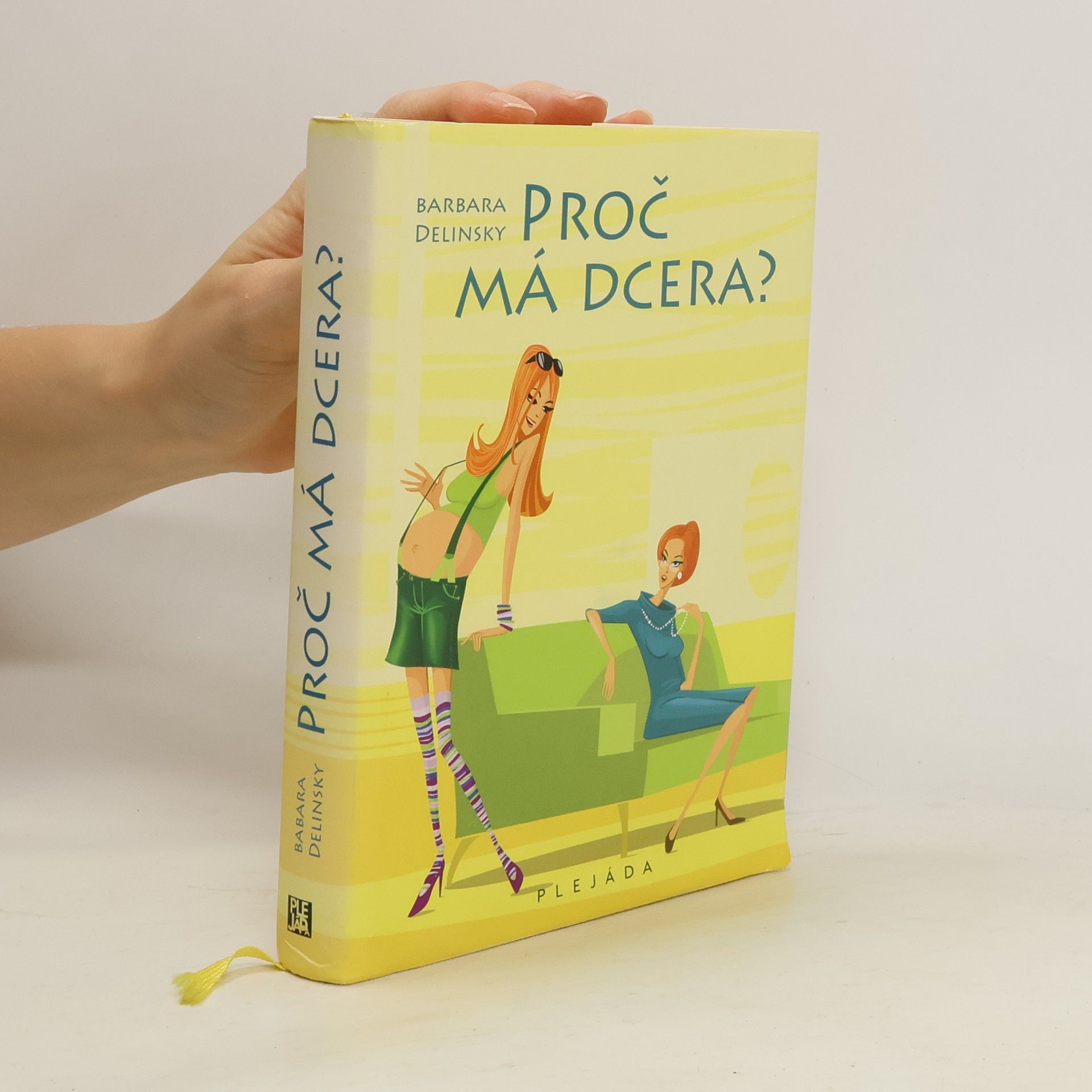 Barbara Delinsky Proč má dcera?