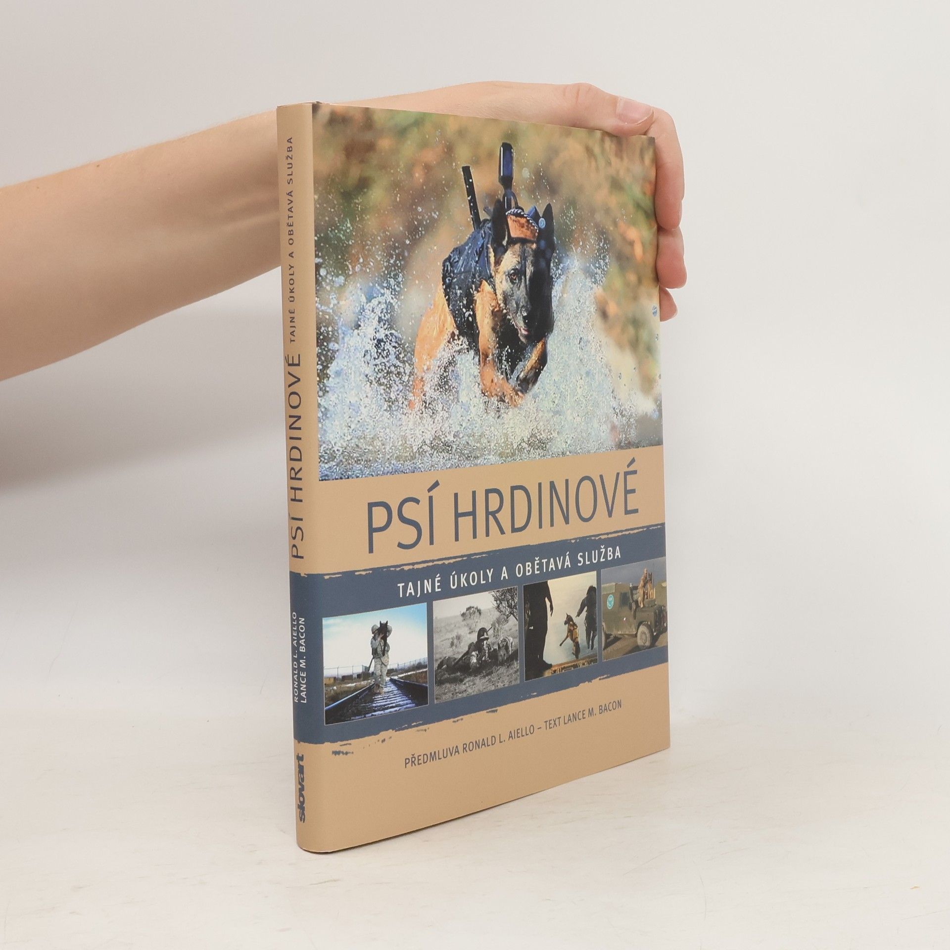 Psí hrdinové. Tajné úkoly a obětavá služba