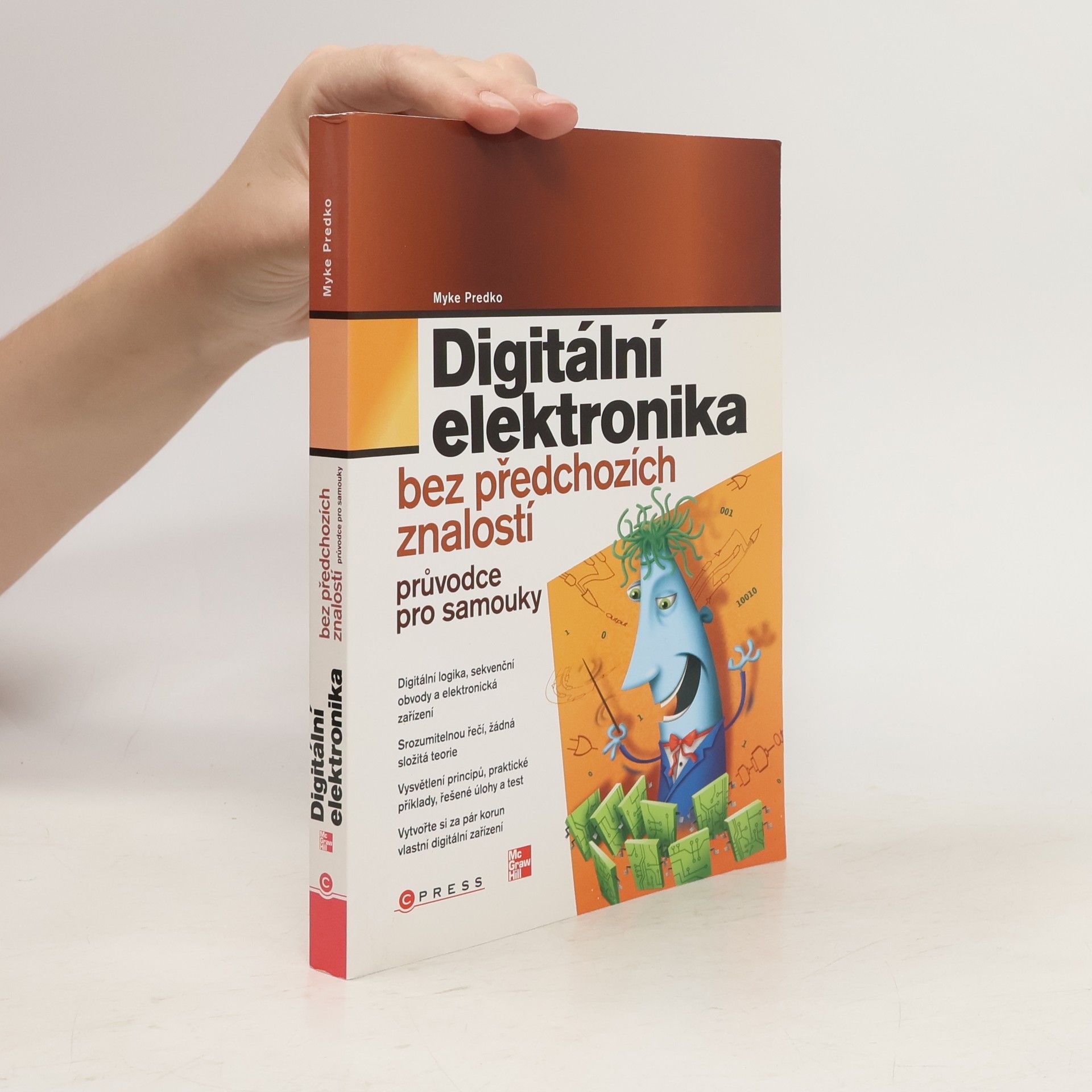 Michael Predko Digitální elektronika bez předchozích znalostí