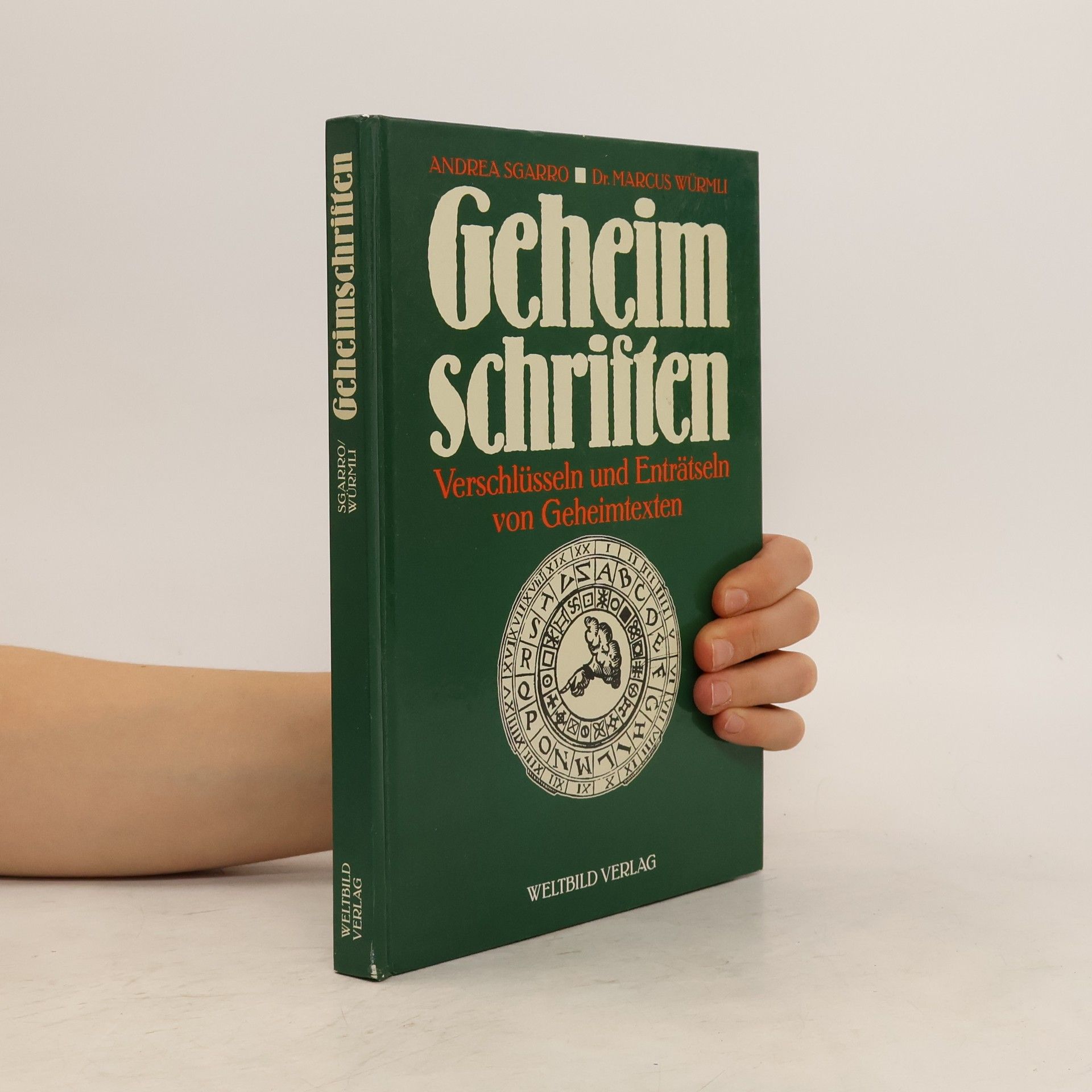 Marcus Würmli Geheimschriften. Verschlüsseln und Enträtseln von Geheimtexten.